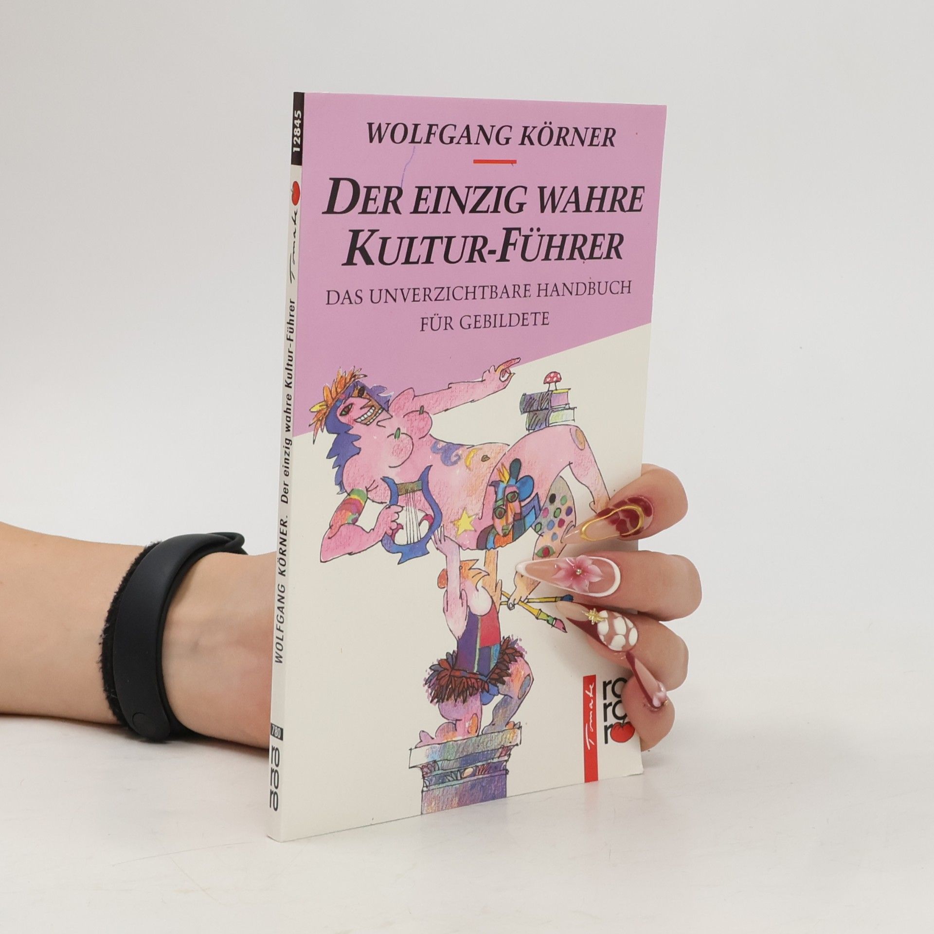 Wolfgang Körner Der einzig wahre Kultur-Führer
