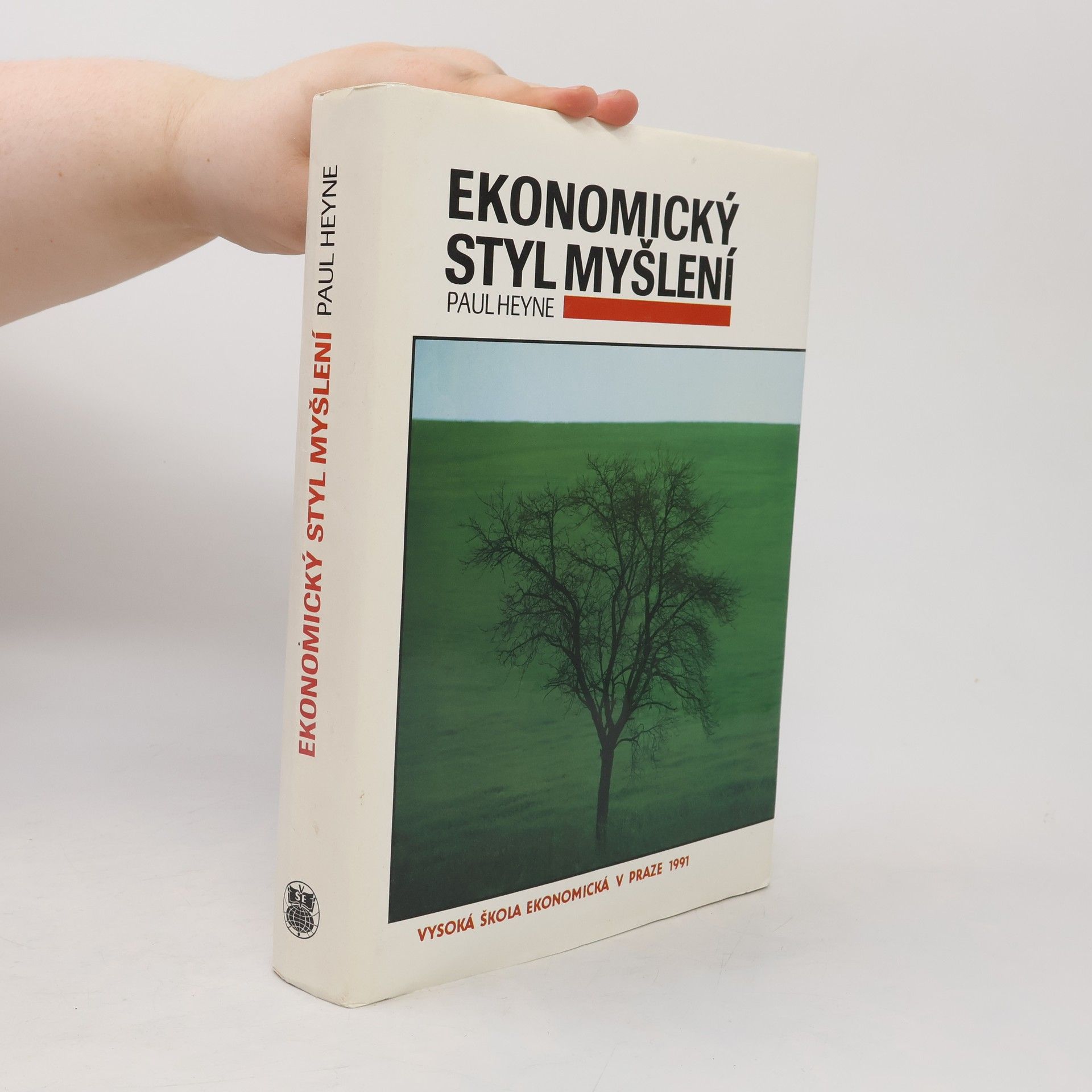 Paul T. Heyne Ekonomický styl myšlení