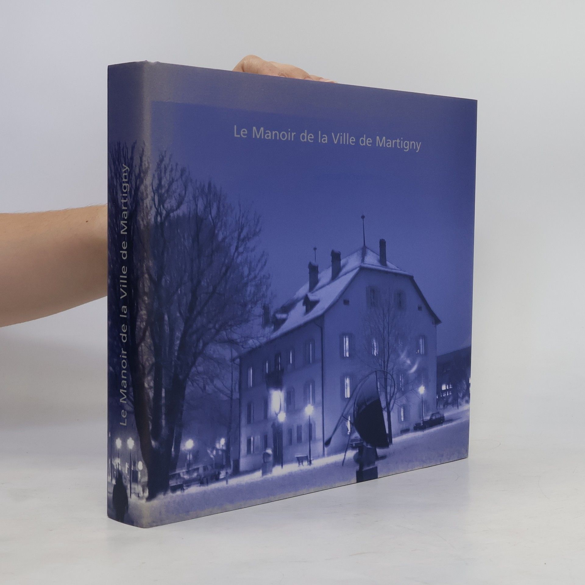 Auteurscollectief Le Manoir de la Ville de Martigny