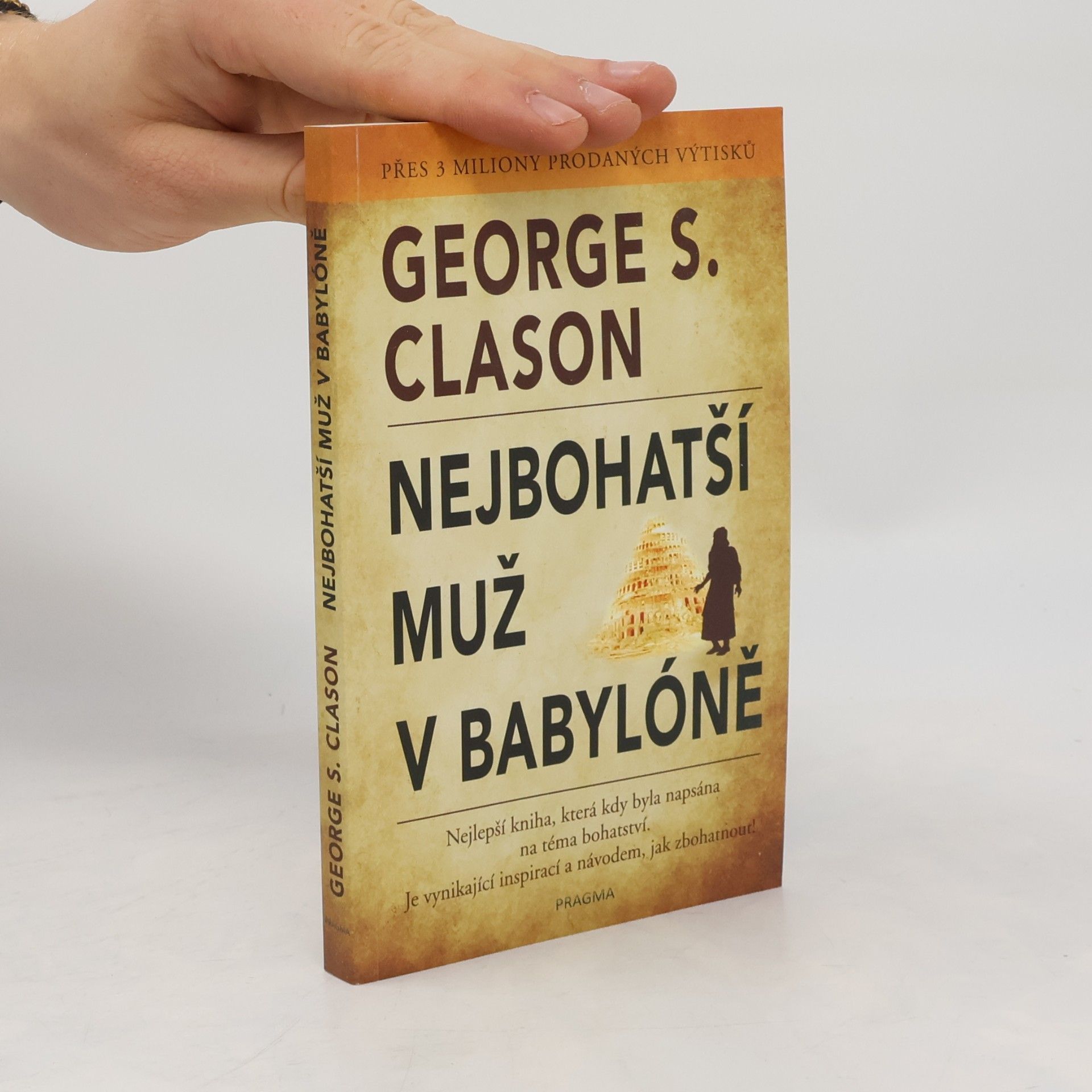 George S. Clason Nejbohatší muž v Babylóně