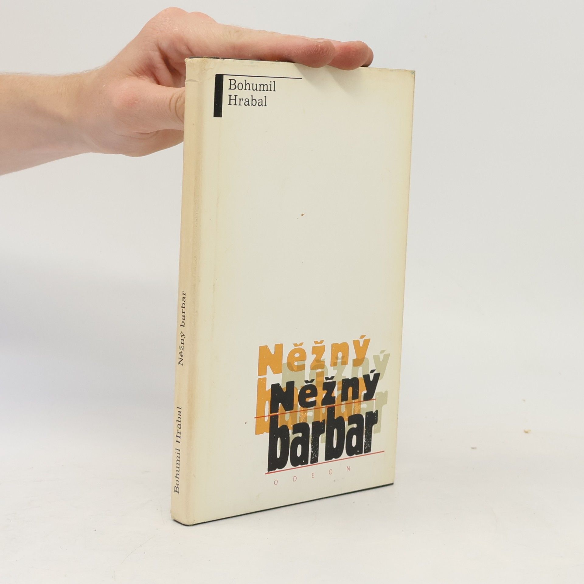 Bohumil Hrabal Něžný barbar