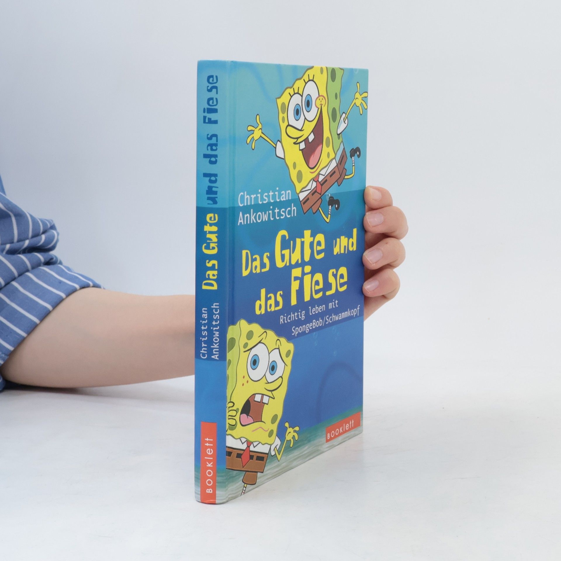 Das Gute und das Fiese. Richtig leben mit SpongeBob Schwammkopf