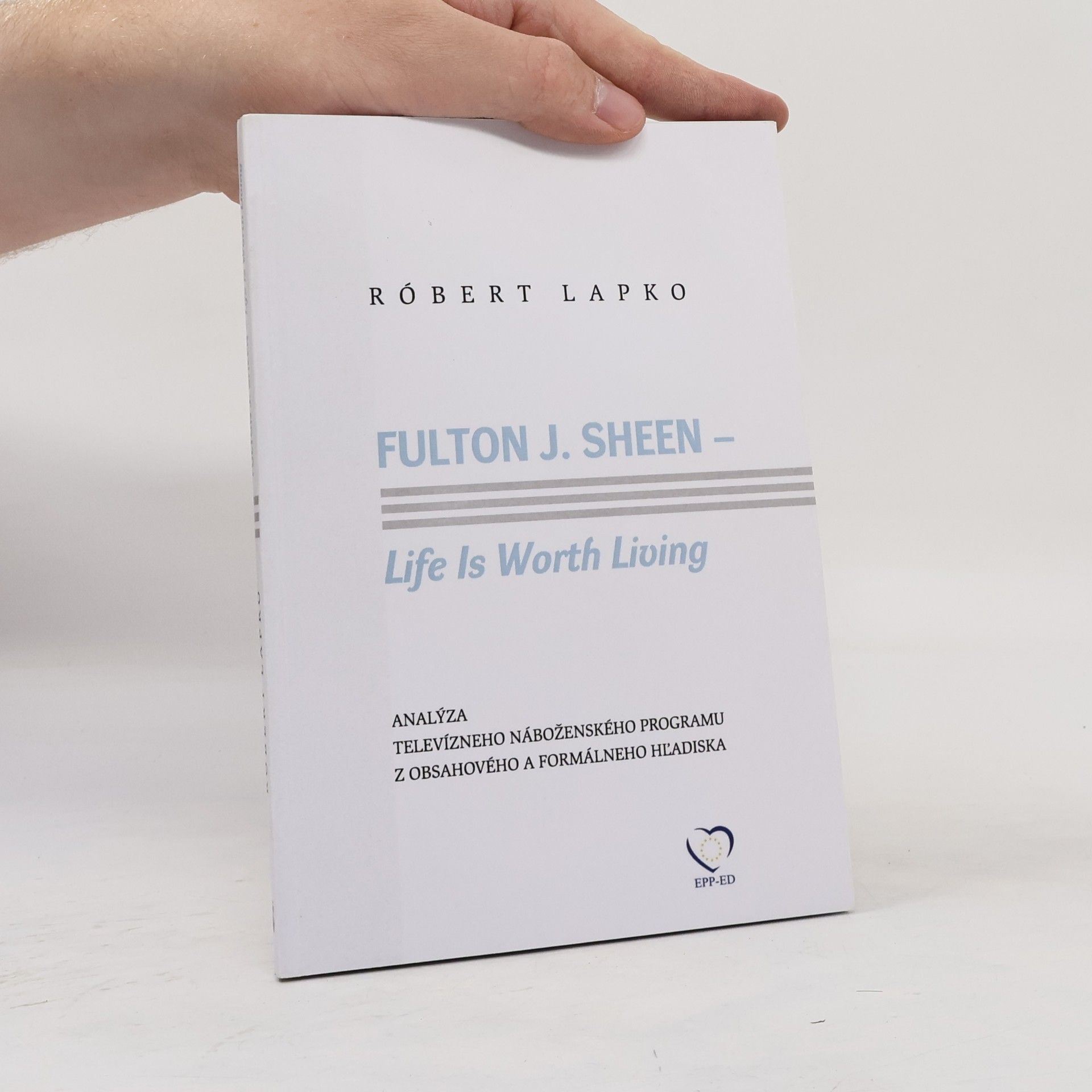 Róbert Lapko Fulton J. Sheen - Life Is Worth Living