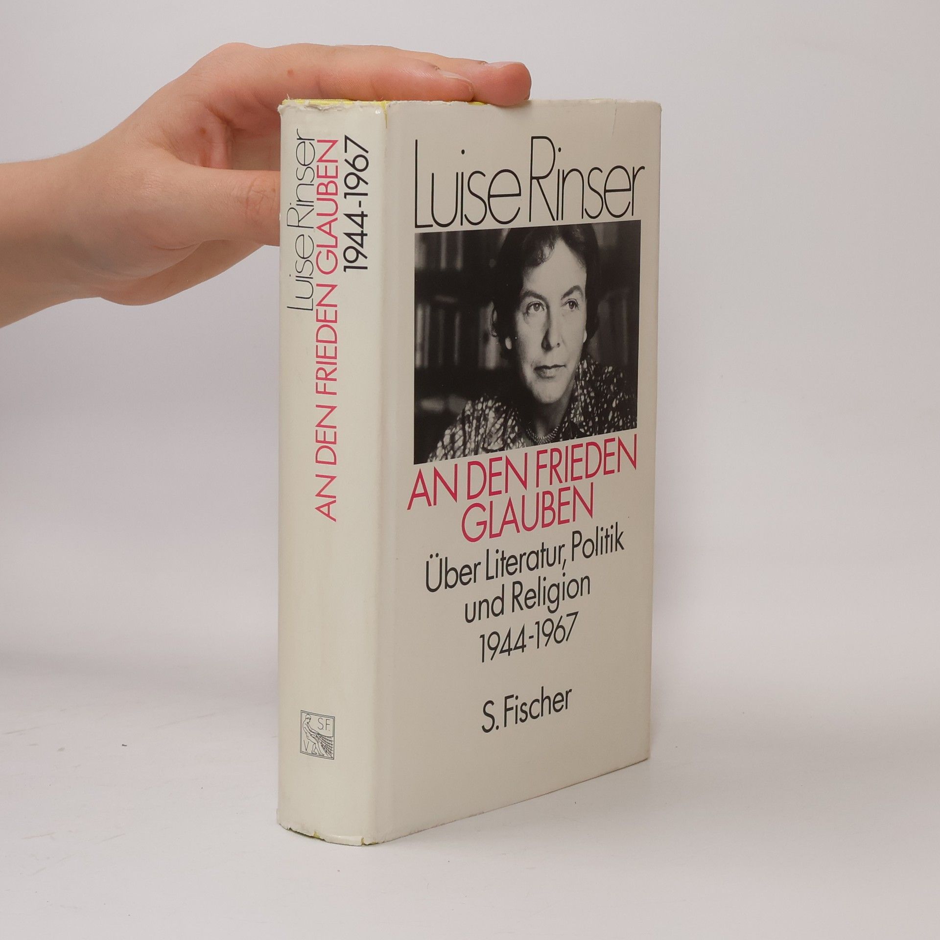 Luise Rinser An den Frieden glauben