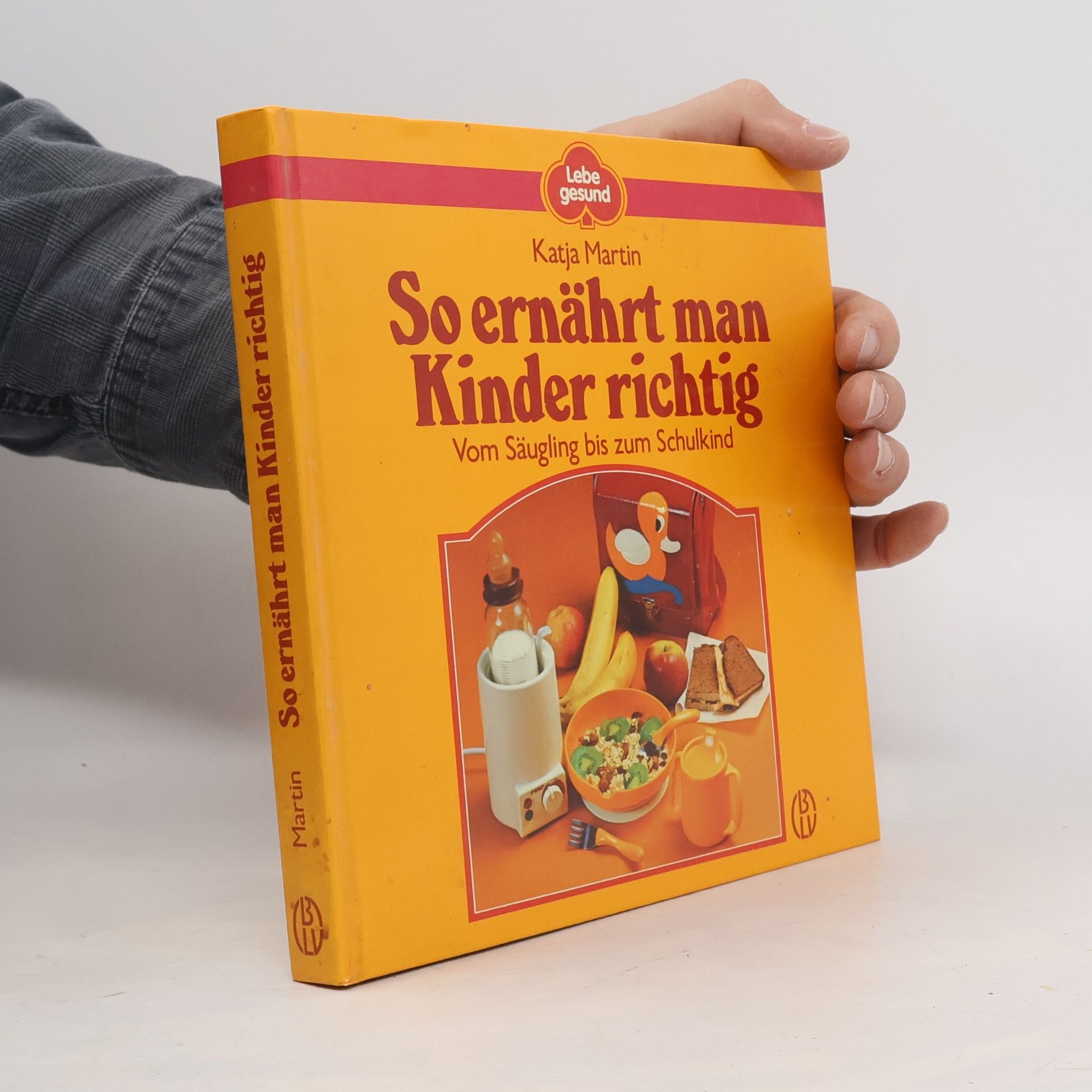 Katja Martin So ernährt man Kinder richtig