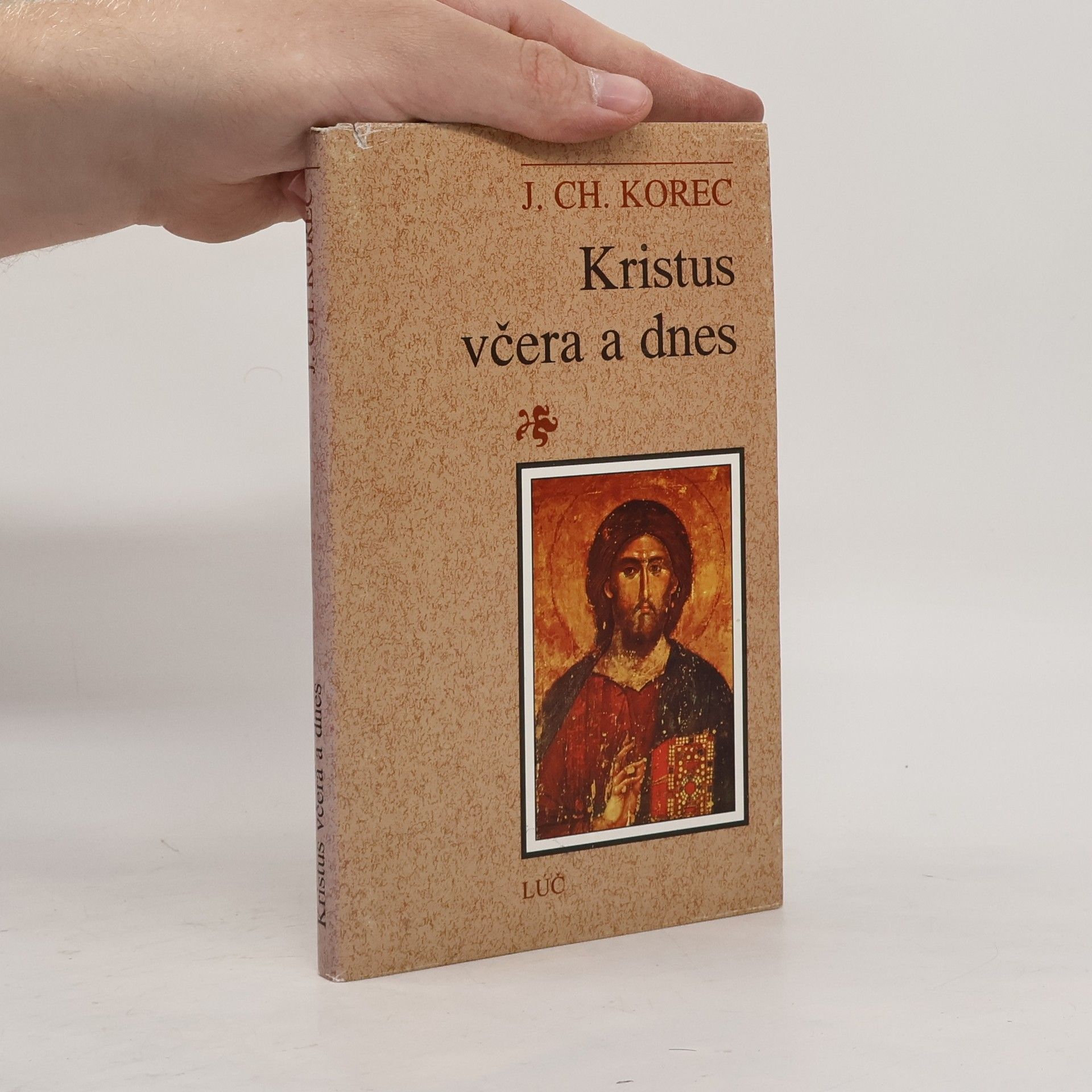 Ján Chryzostom Korec Kristus včera a dnes