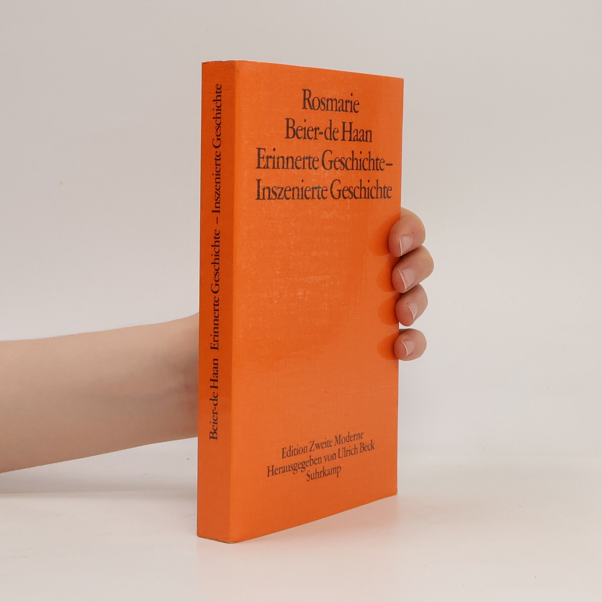 Rosmarie Beier de Haan Erinnerte Geschichte - inszenierte Geschichte