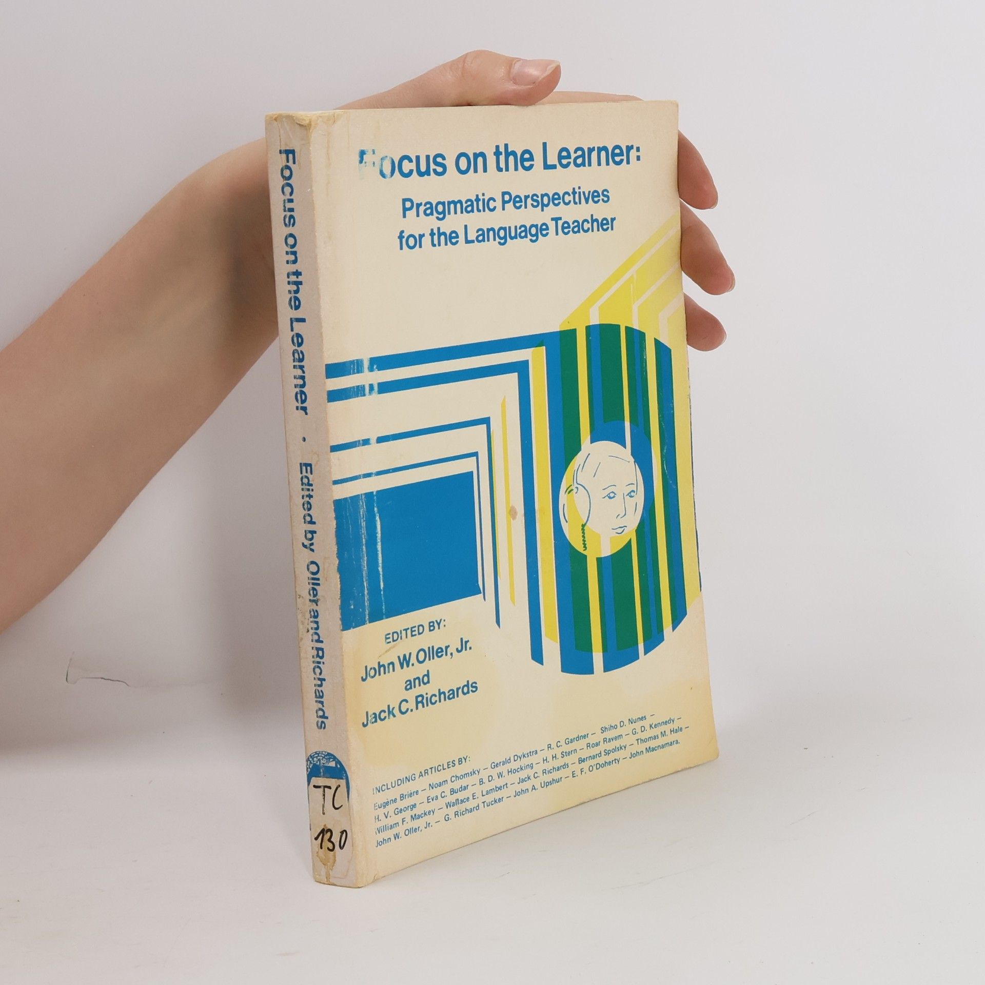 Focus on the Learner: Pragmatic Perspectives for the Language Teacher