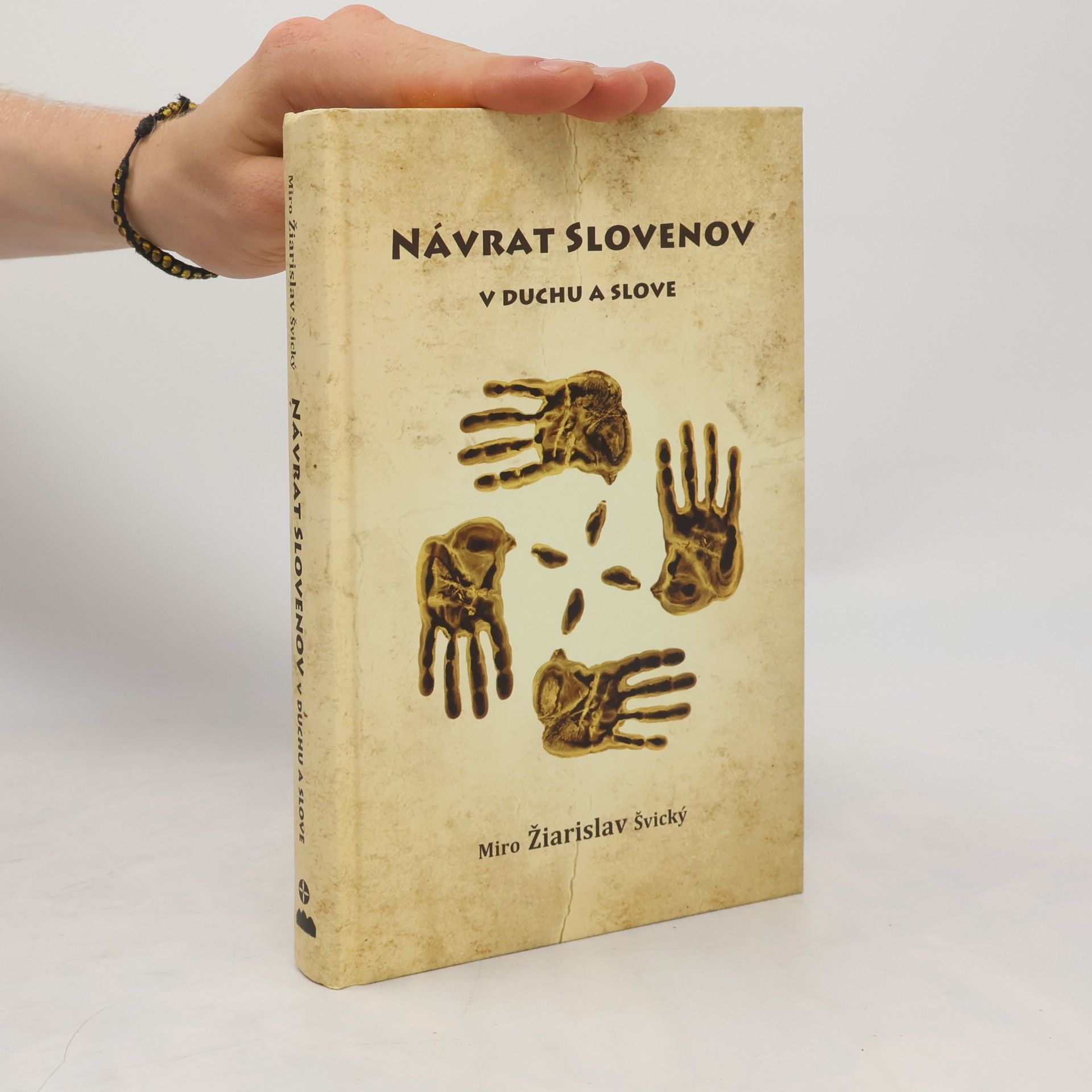 Miroslav Švický Návrat Slovenov v duchu a slove