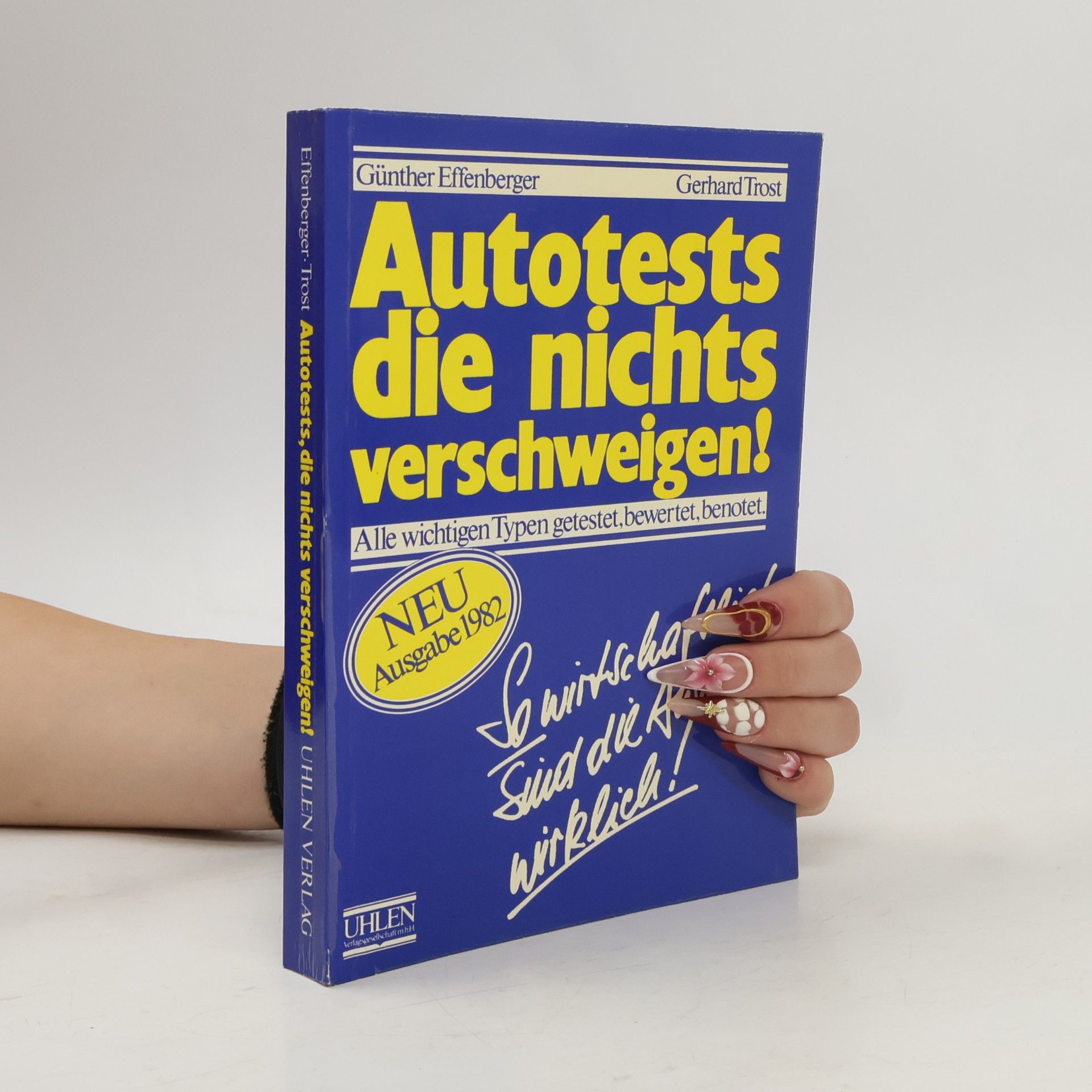 Günther Effenberger Autotests, die nichts verschweigen