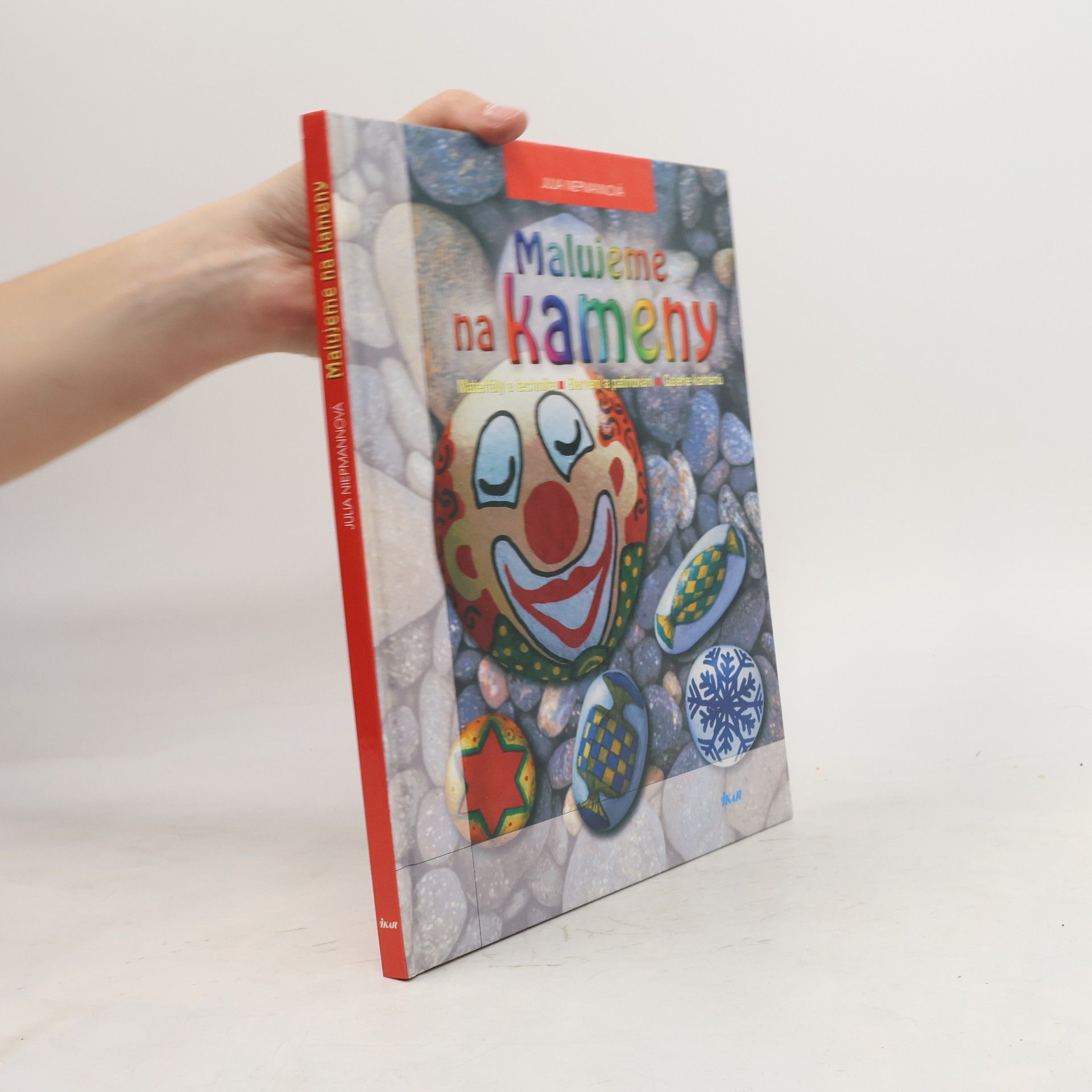Julia Niepmann Malujeme na kameny: Materiály a technika, barvení a patinování, galerie kamenů