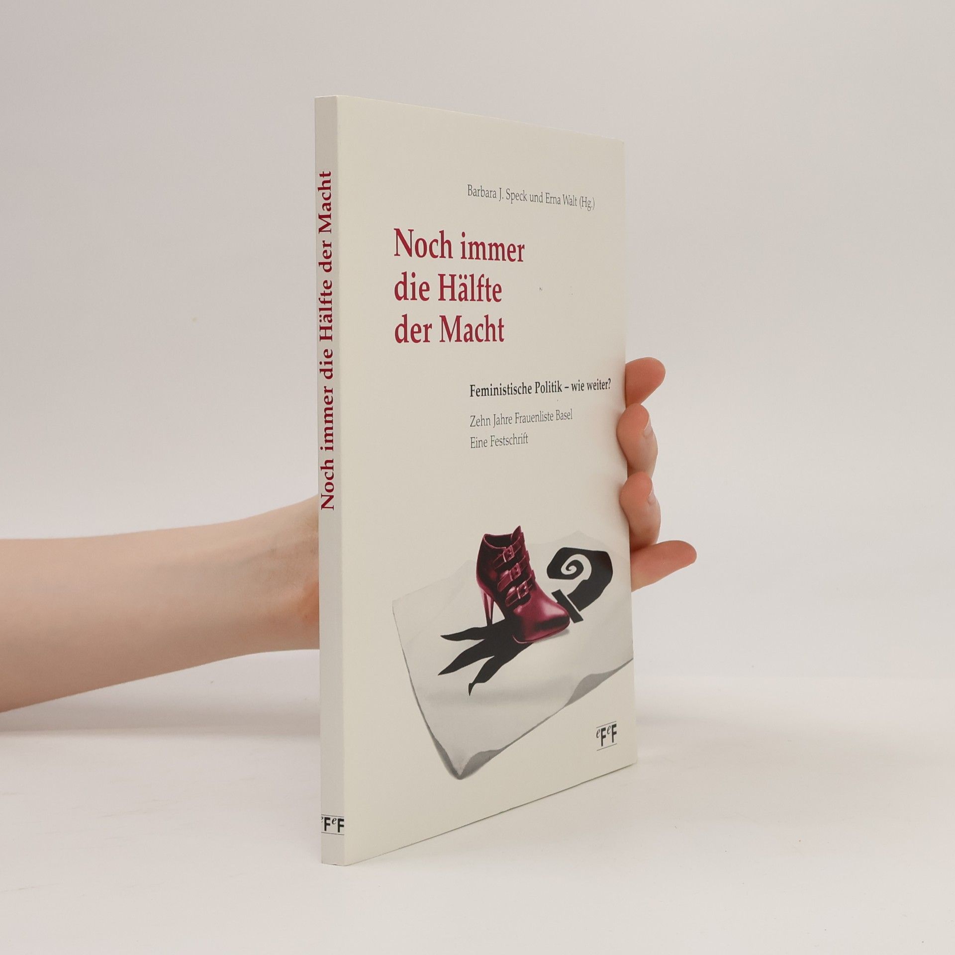 Erna Walt Noch immer die Hälfte der Macht