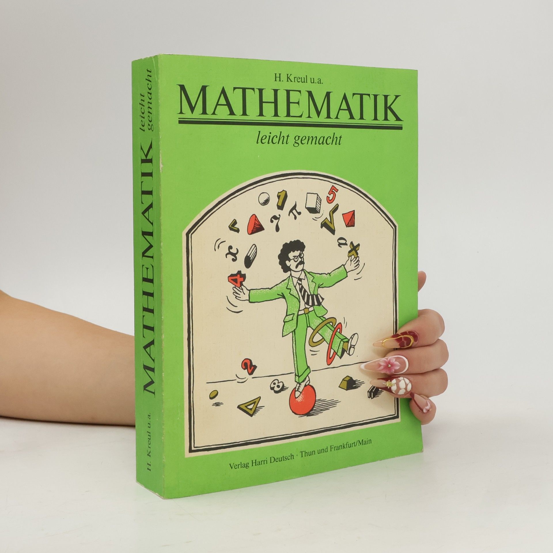 Hans Kreul Mathematik leicht gemacht