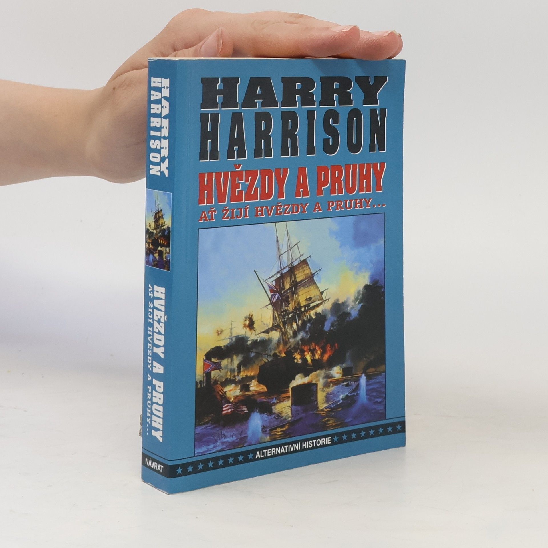 Harry Harrison Ať žijí hvězdy a pruhy