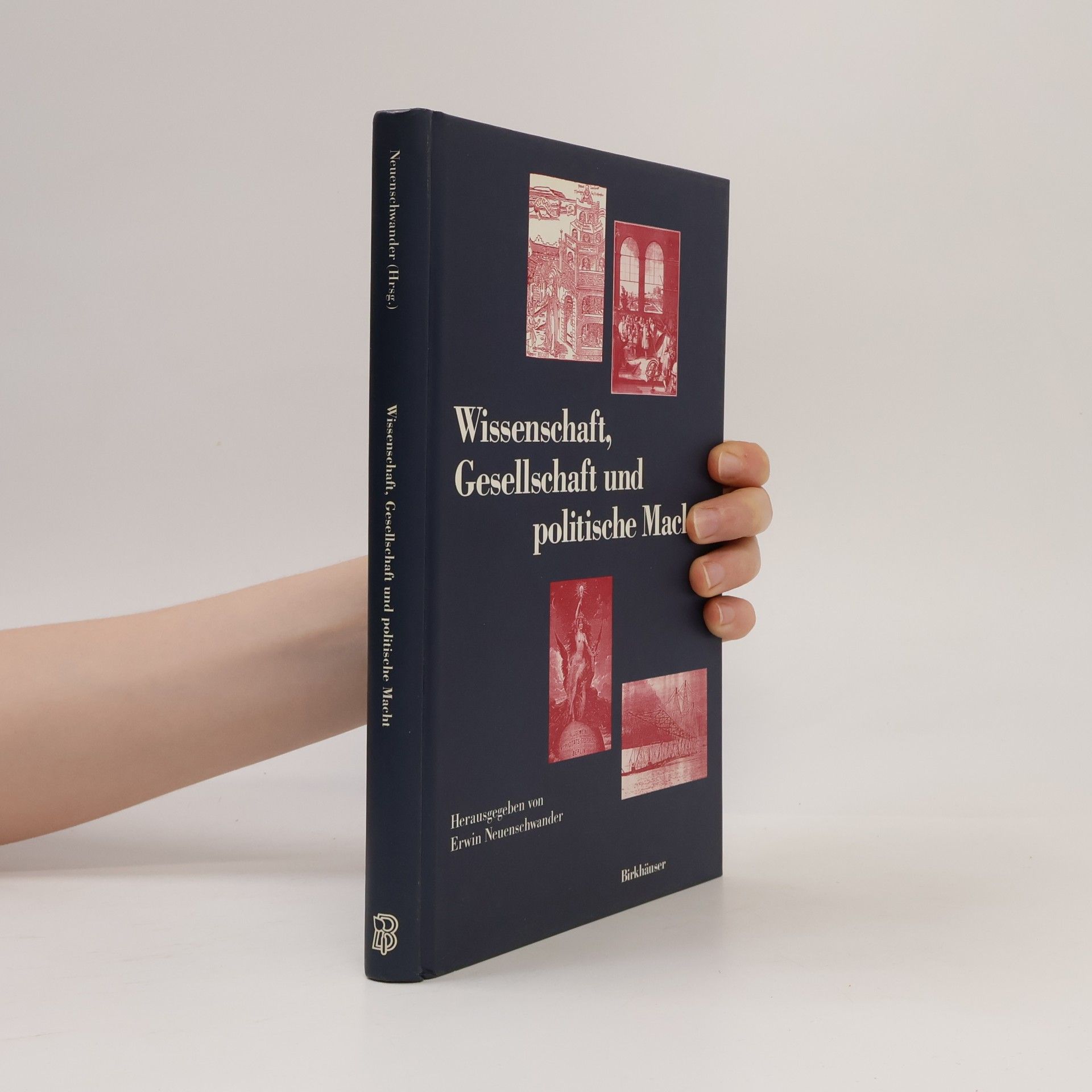 Erwin Neuenschwander Wissenschaft, Gesellschaft und politische Macht