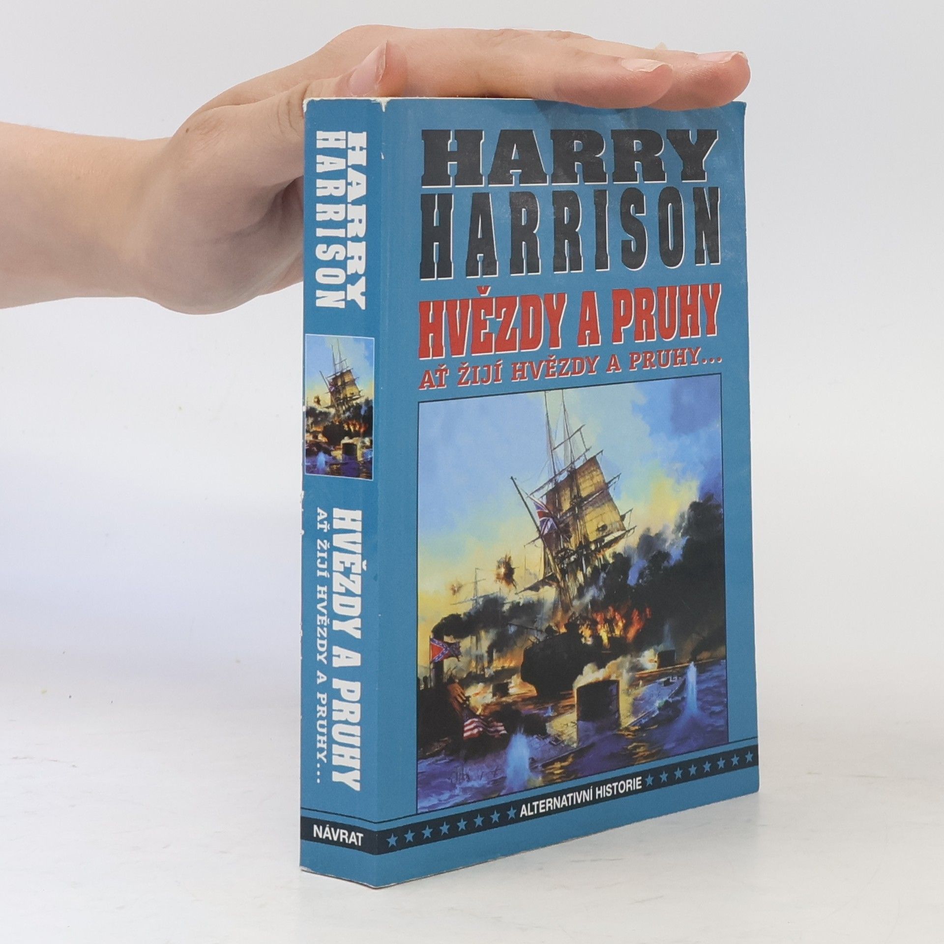 Harry Harrison Ať žijí hvězdy a pruhy