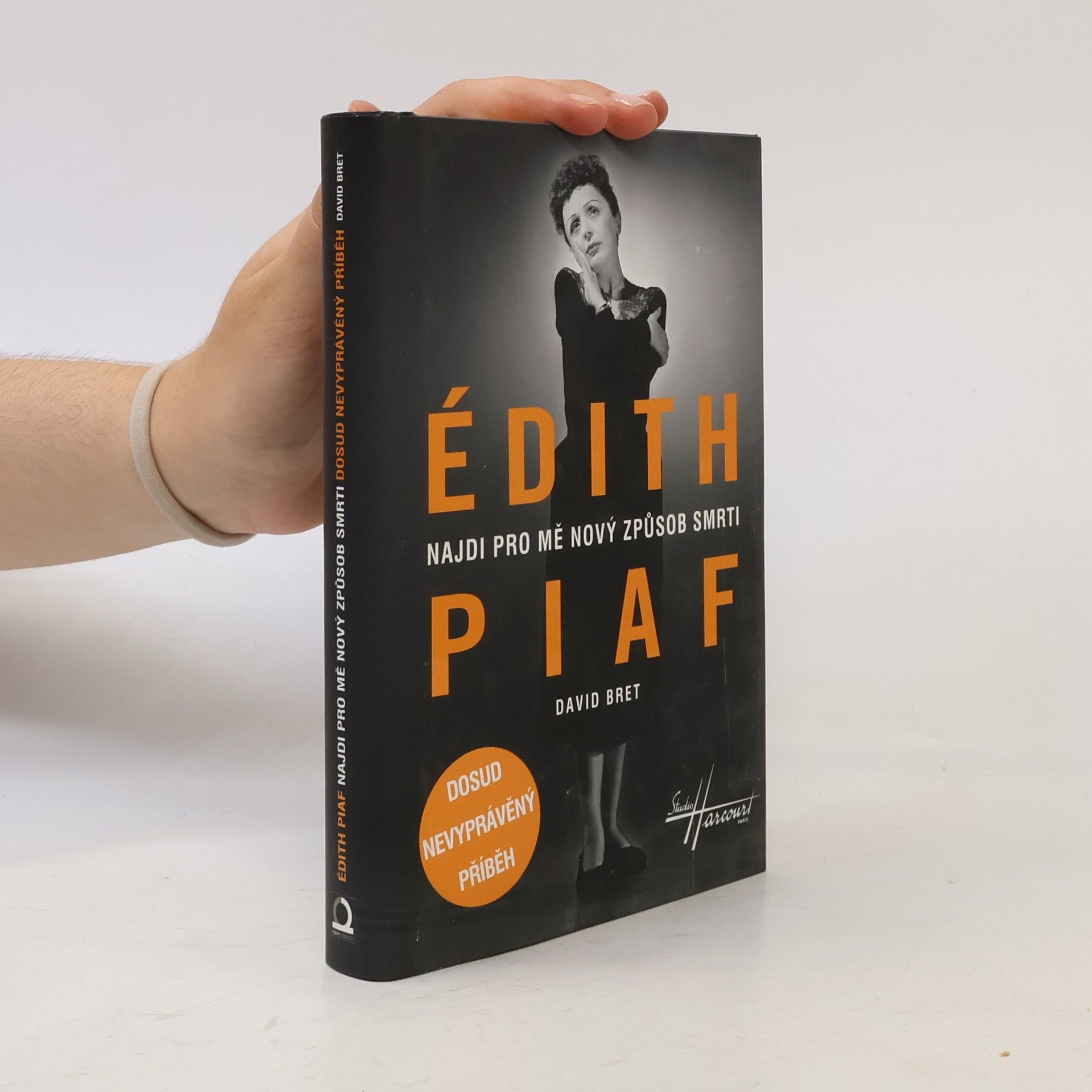David Bret Édith Piaf: Najdi pro mě nový způsob smrti