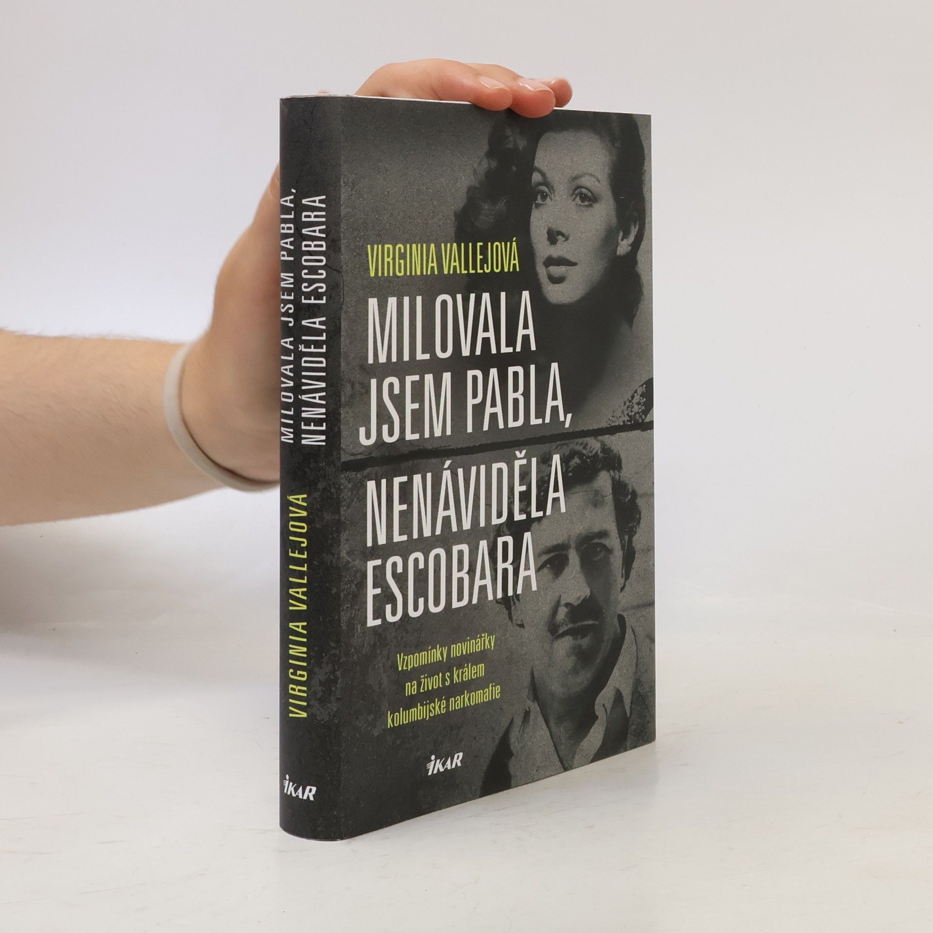 Virginia Vallejo Milovala jsem Pabla, nenáviděla Escobara