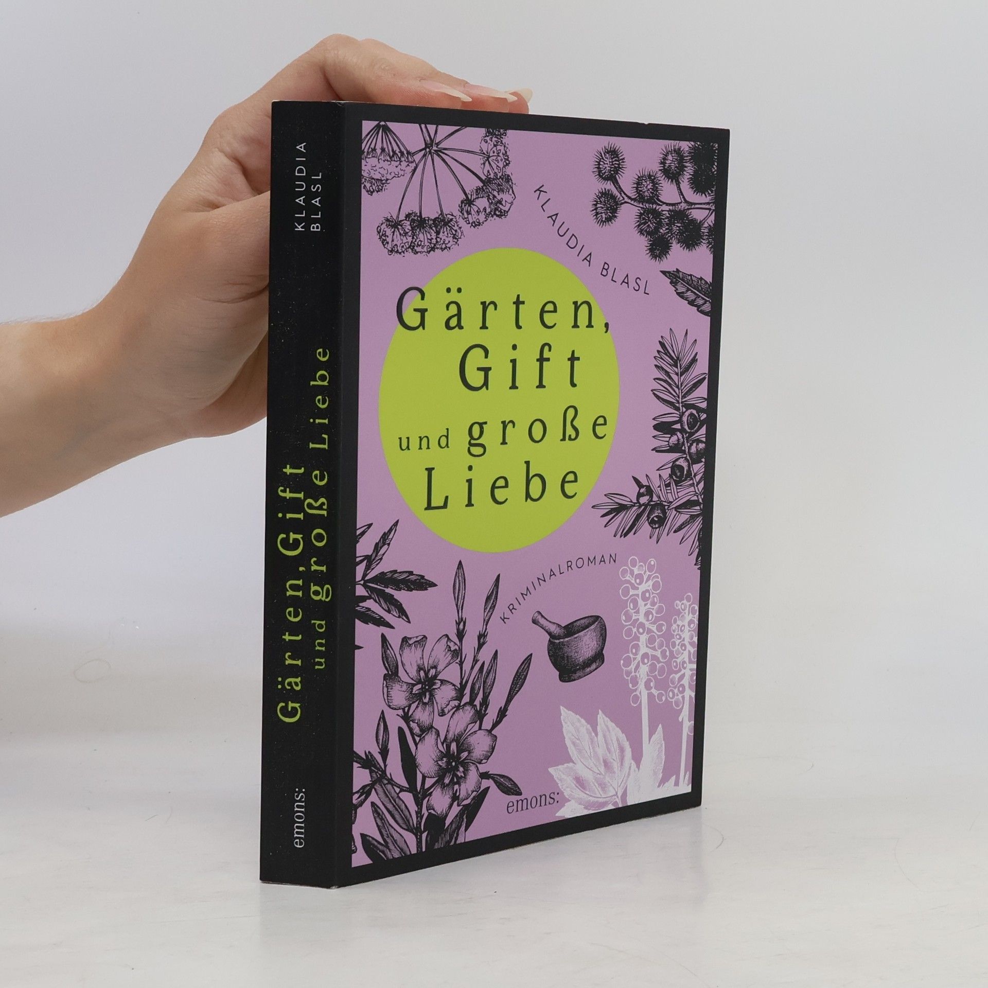 Klaudia Blasl Gärten, Gift und große Liebe