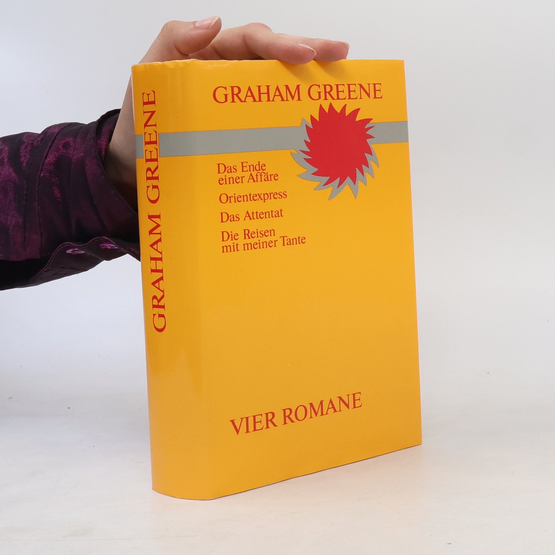 Graham Greene Das Ende einer Affäre. Orientexpress. Das Attentat. Die Reisen mit meiner Tante