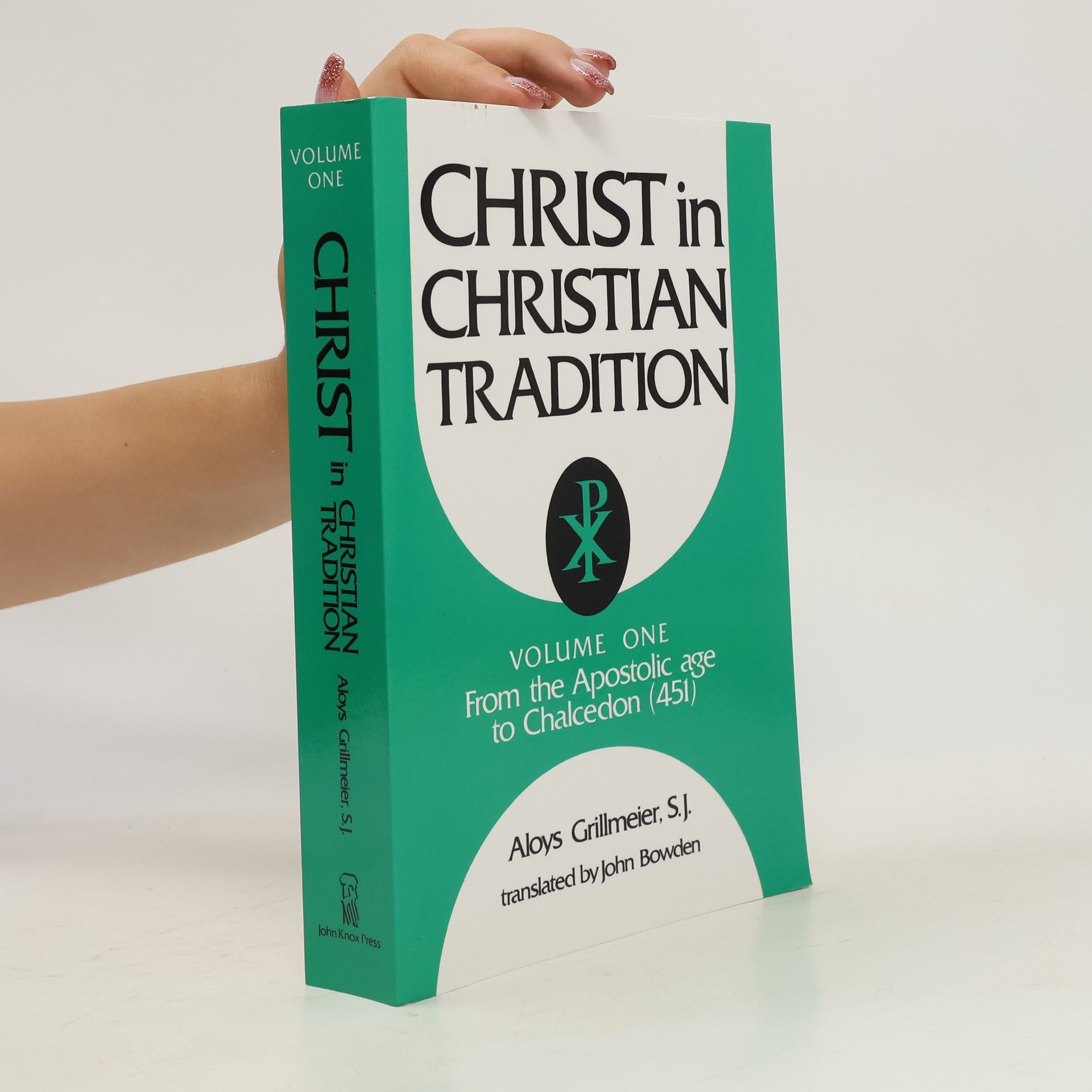 John Bowden Christ in Christian Tradition