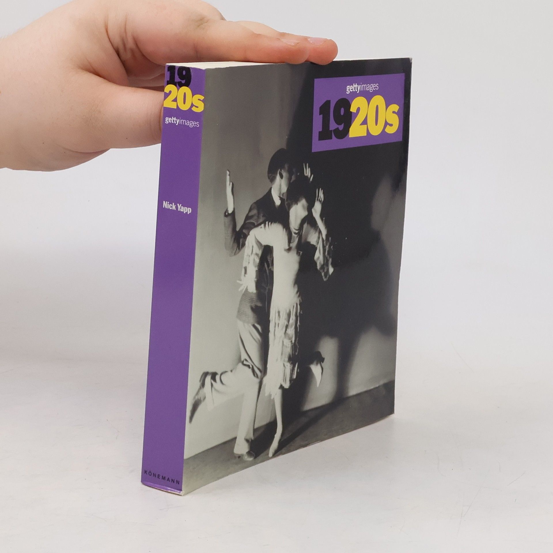 Nick Yapp 1920s : decades of the 20th century = Dekaden des 20. Jahrhunderts = Décennies du XXe siecle