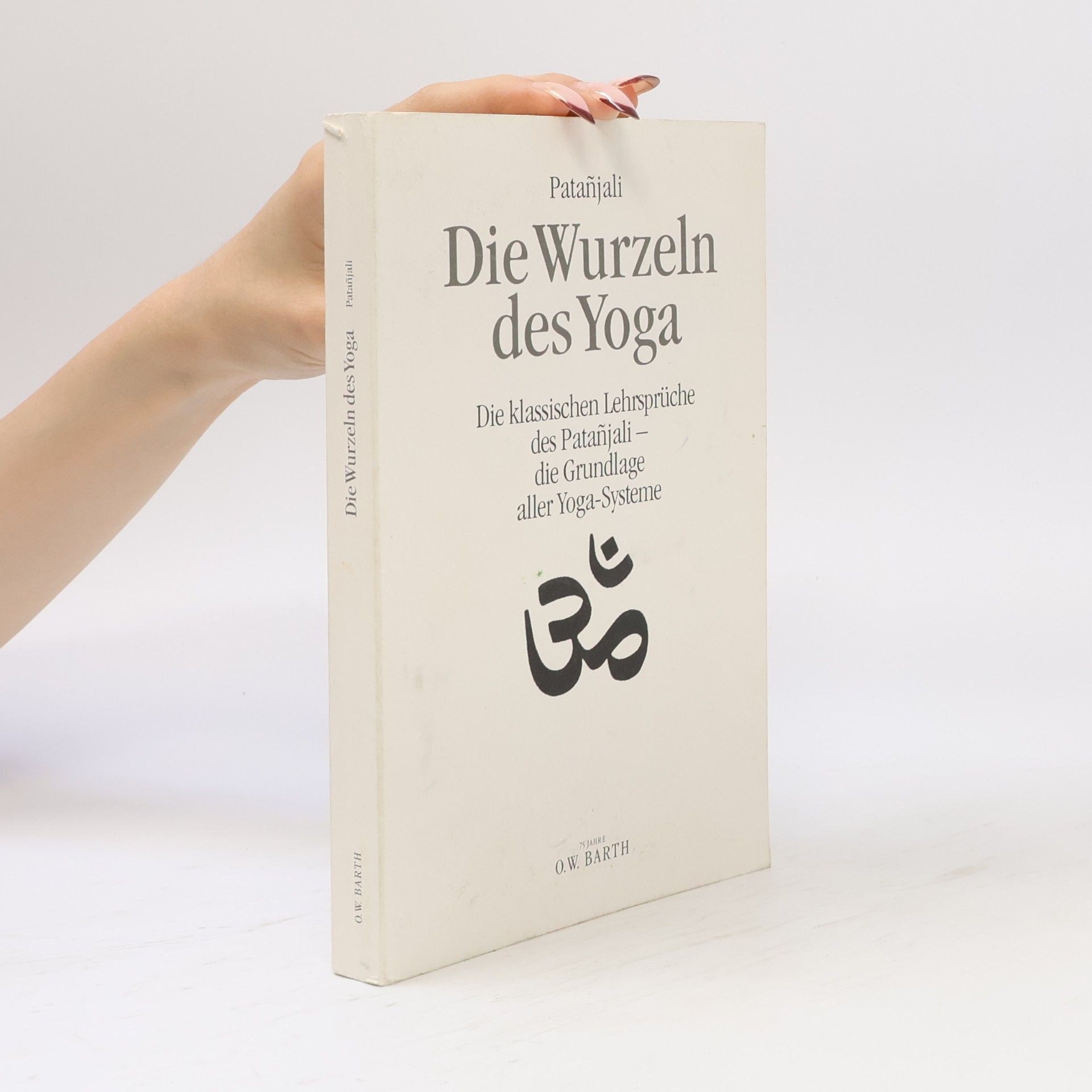 Puruṣottama Yaśavanta Deśapāṇḍe Patañjali, die Wurzeln des Yoga