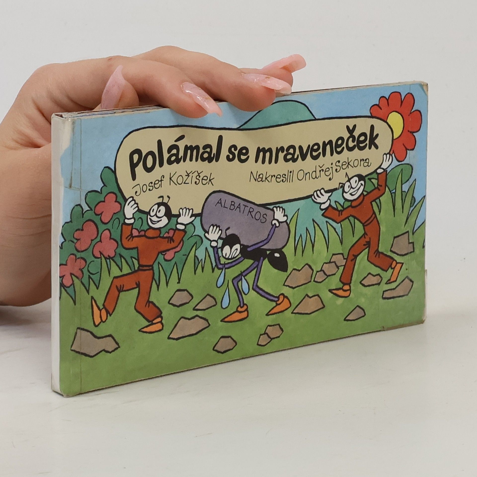 Josef Kožíšek Polámal se mraveneček