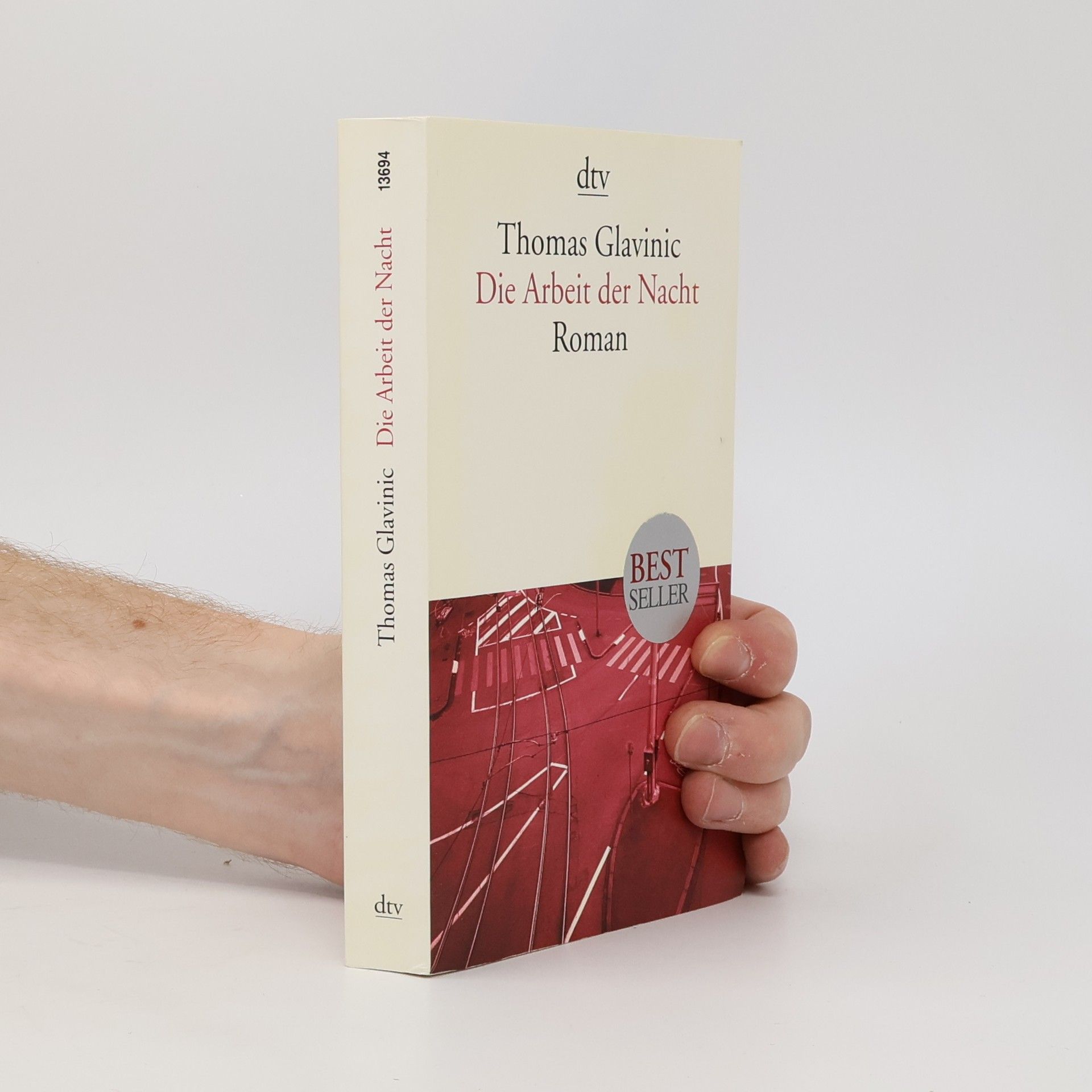 Thomas Glavinic Die Arbeit der Nacht