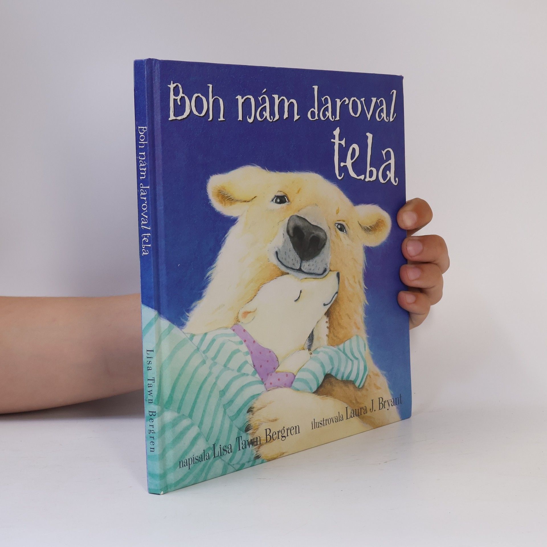 Boh nám daroval teba