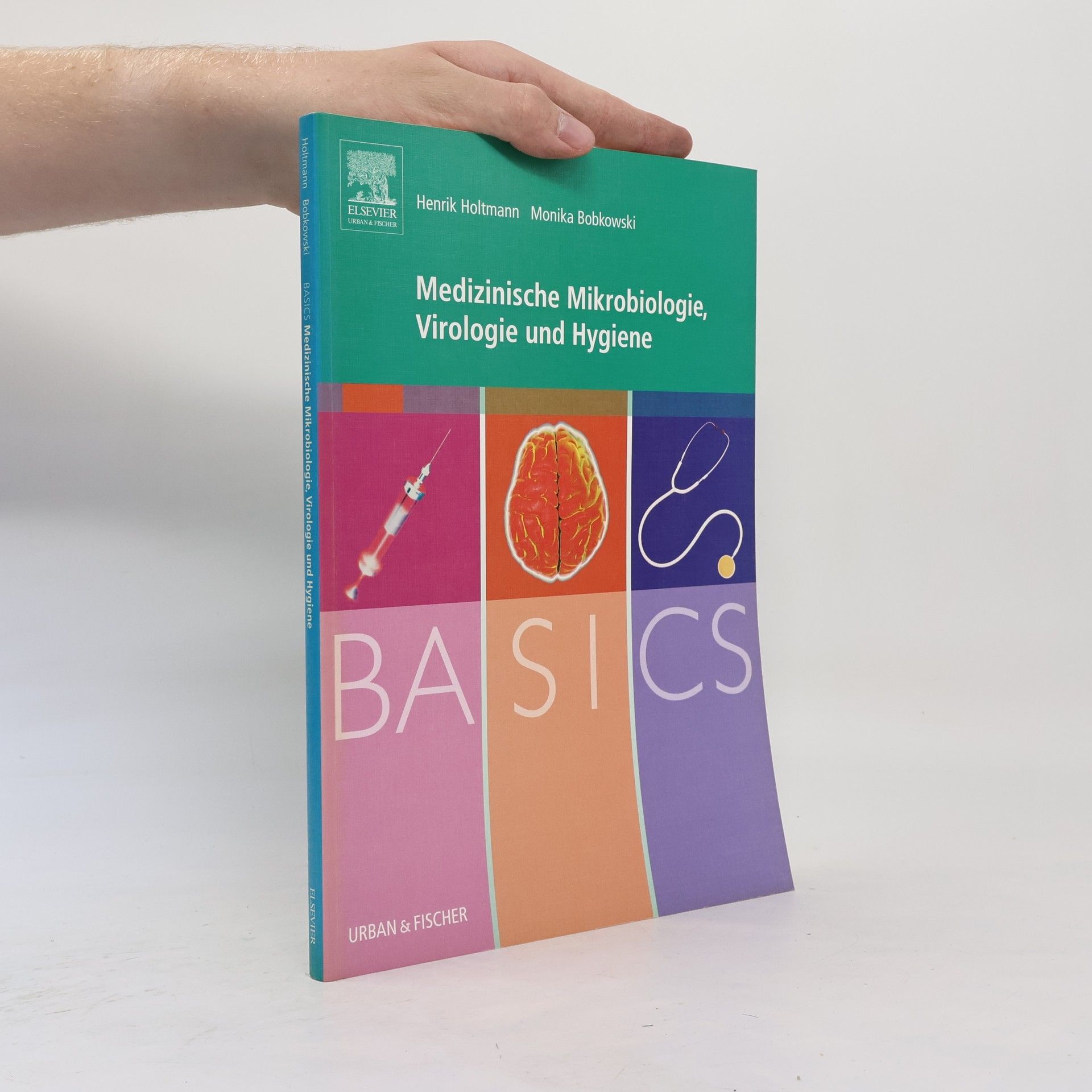 Henrik Holtmann Basics medizinische Mikrobiologie, Virologie und Hygiene