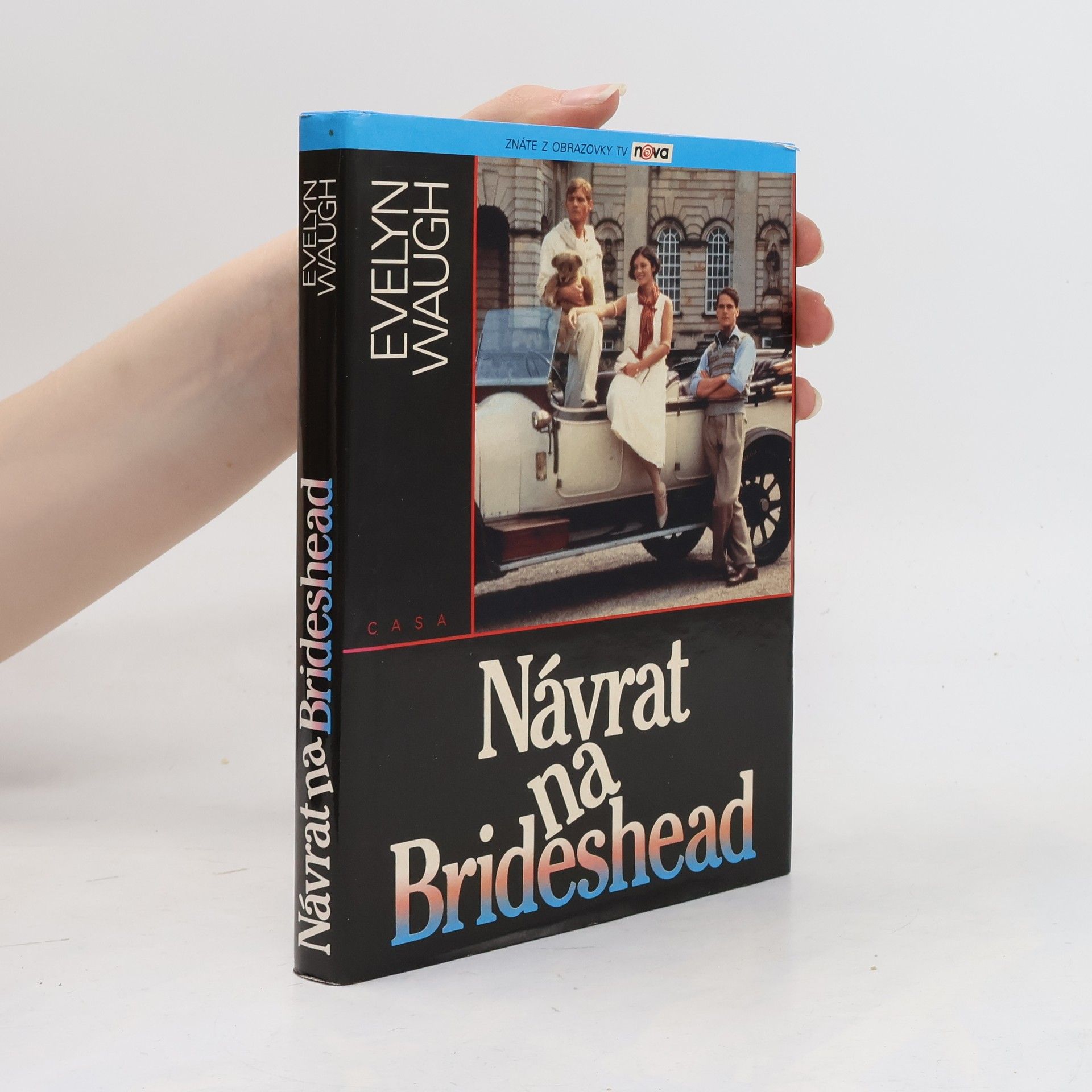 Evelyn Waugh Návrat na Brideshead: Vzpomínky kapitána Charlese Rydera
