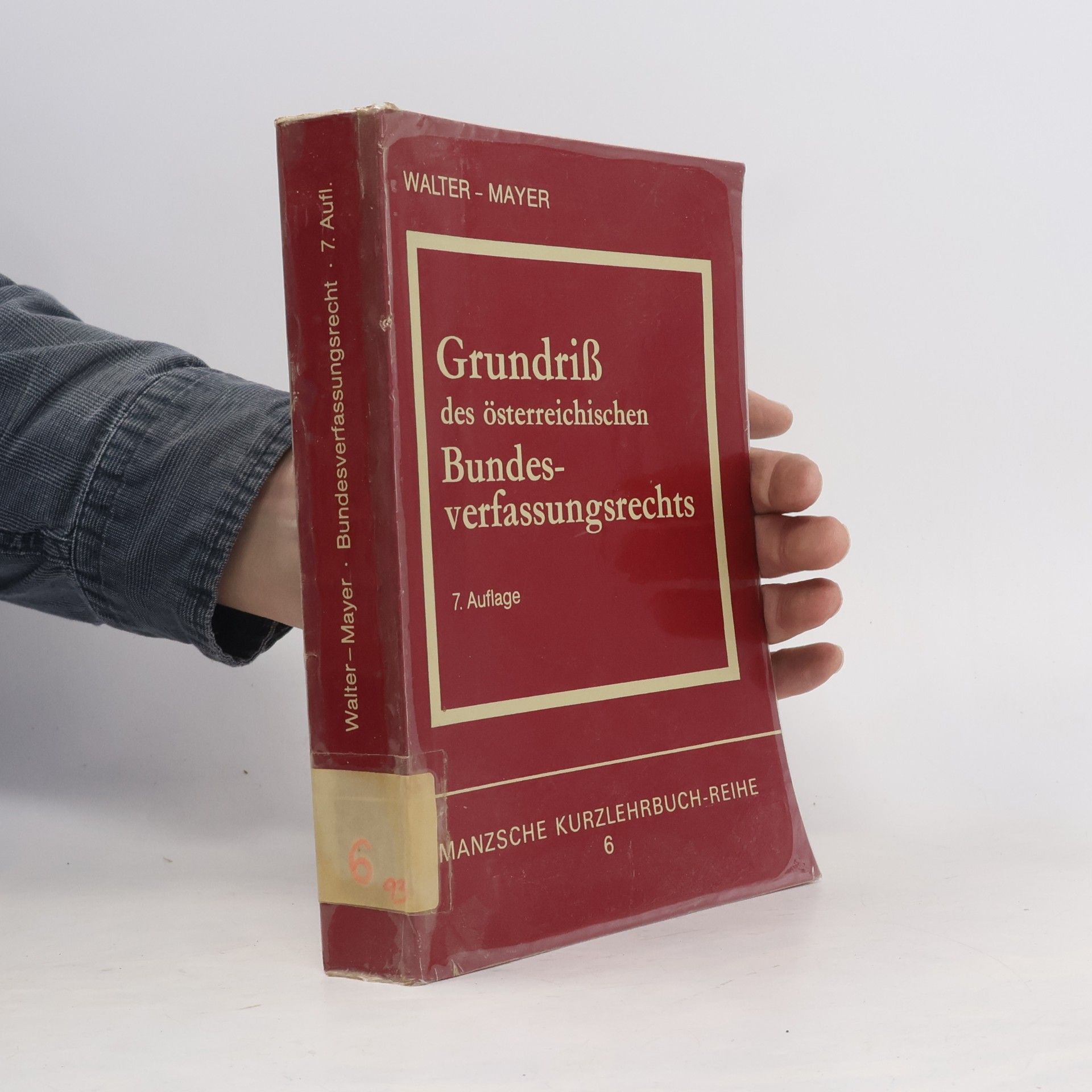 Robert Walter Grundriss des österreichischen Bundesverfassungsrechts