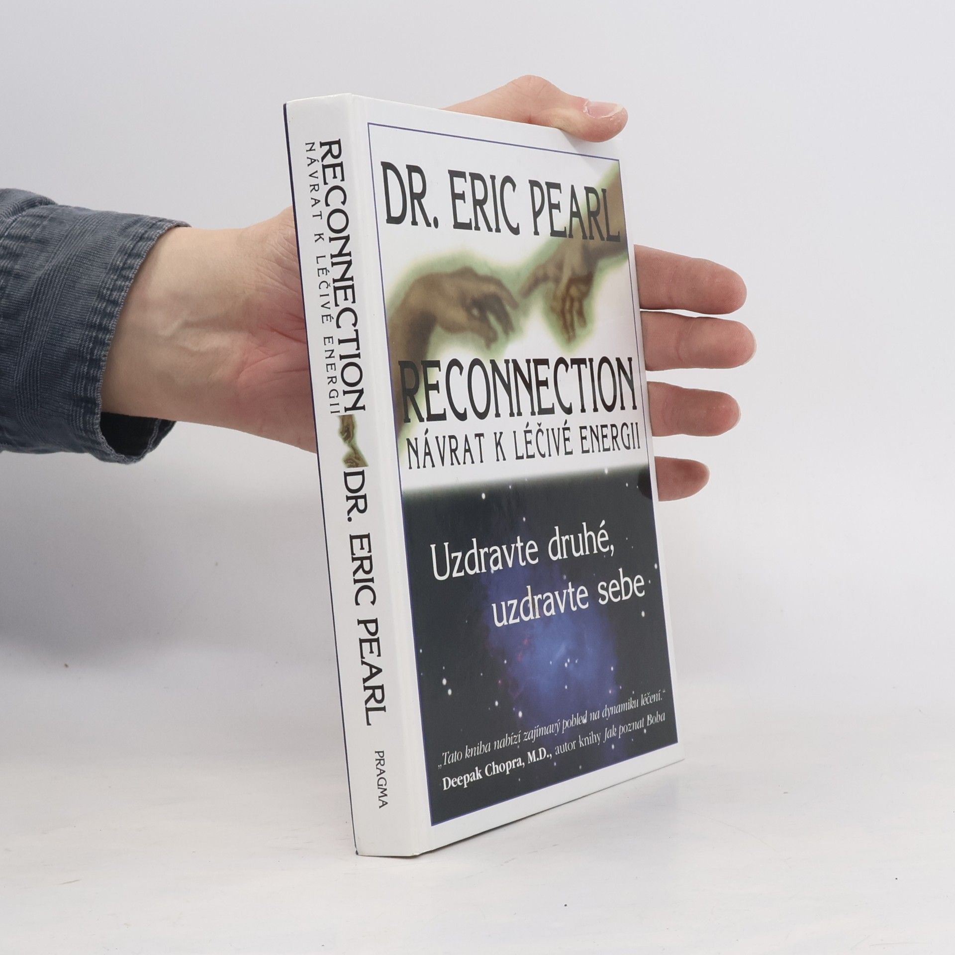 Eric Pearl Reconnection. Návrat k léčivé energii