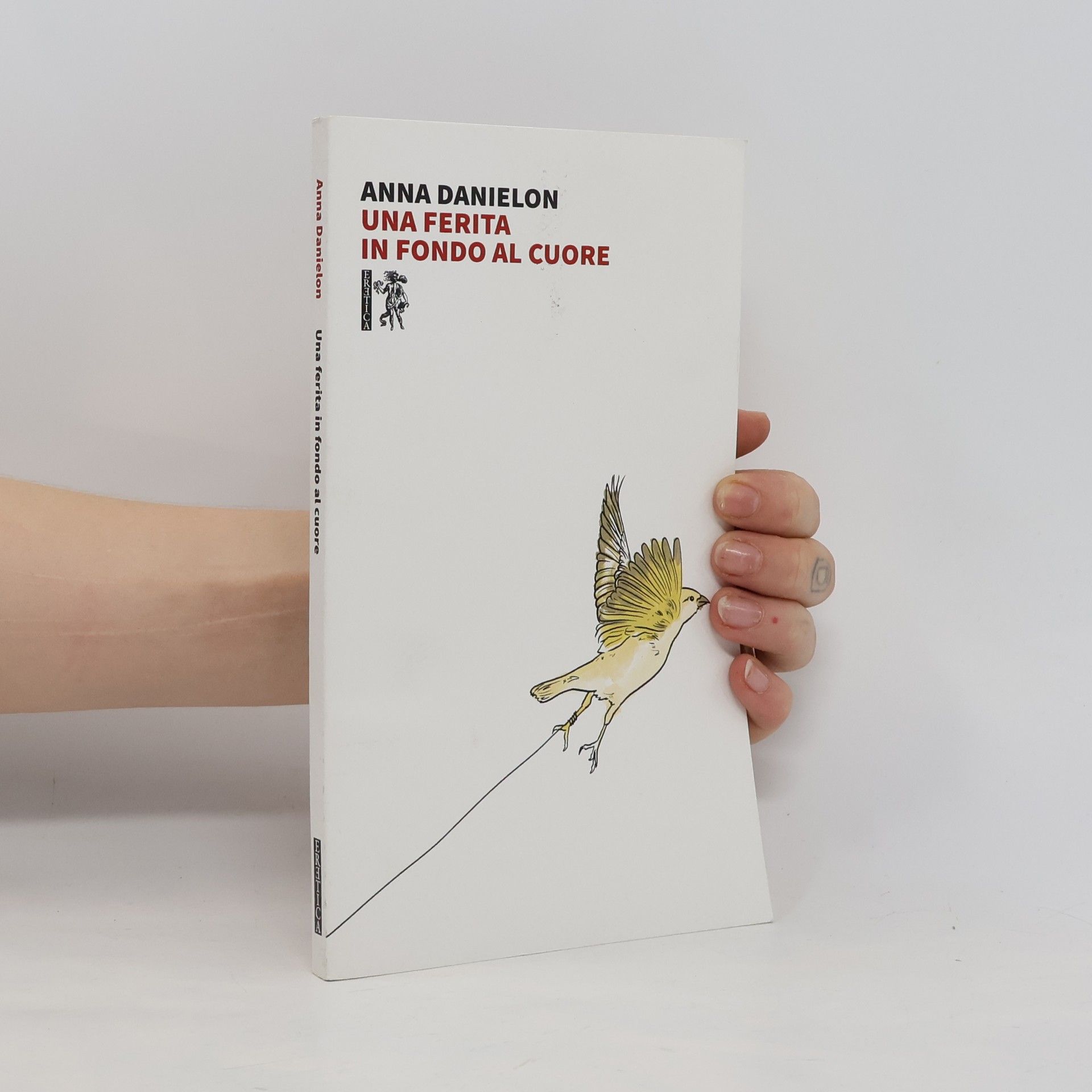 Anna Danielon Una ferita in fondo al cuore