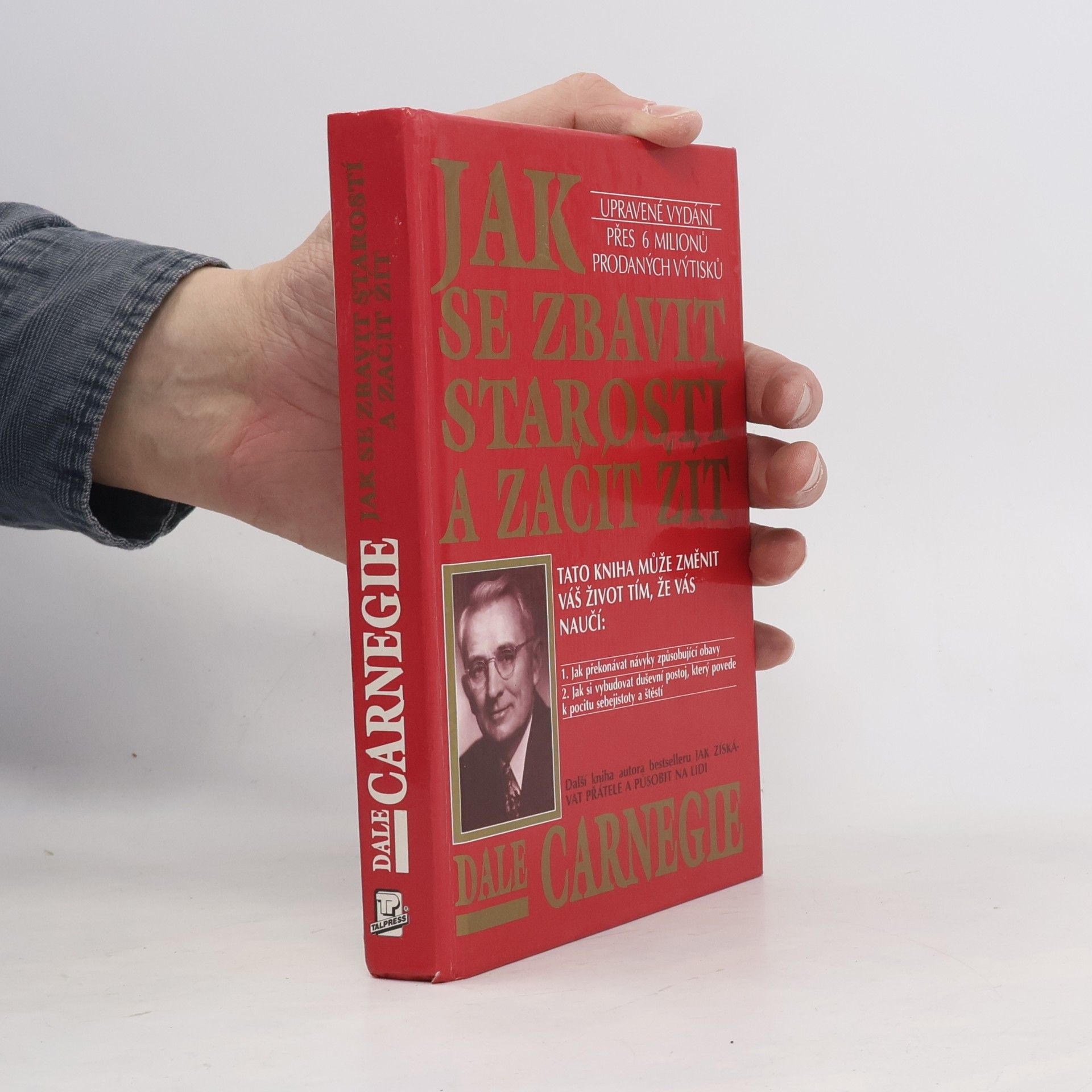 Dale Carnegie Jak se zbavit starostí a začít žít