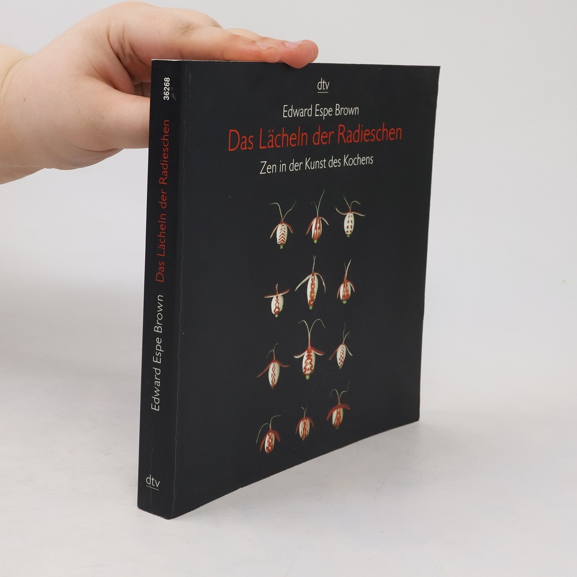 Edward Espe Brown Das Lächeln der Radieschen