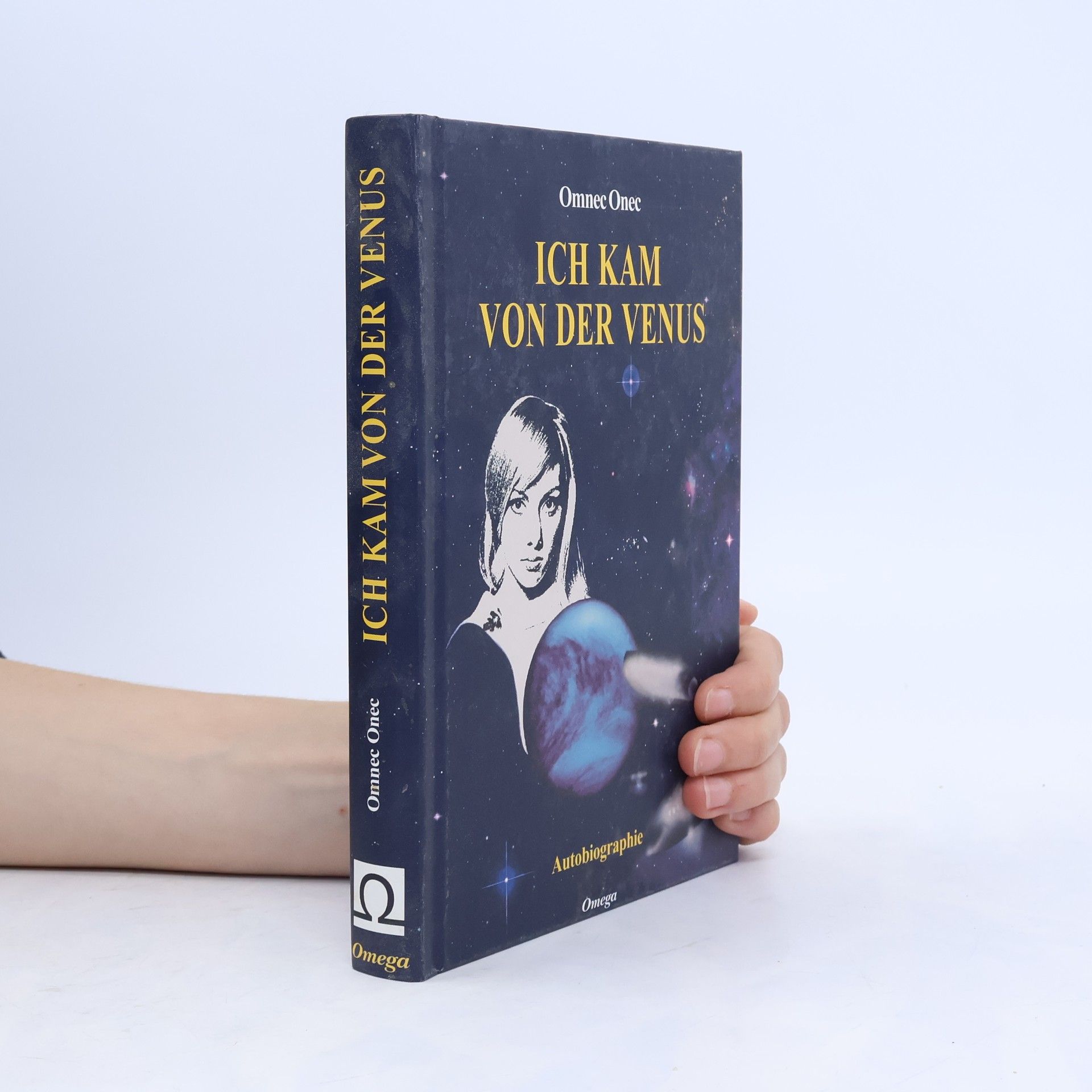 Omnec Onec Ich kam von der Venus