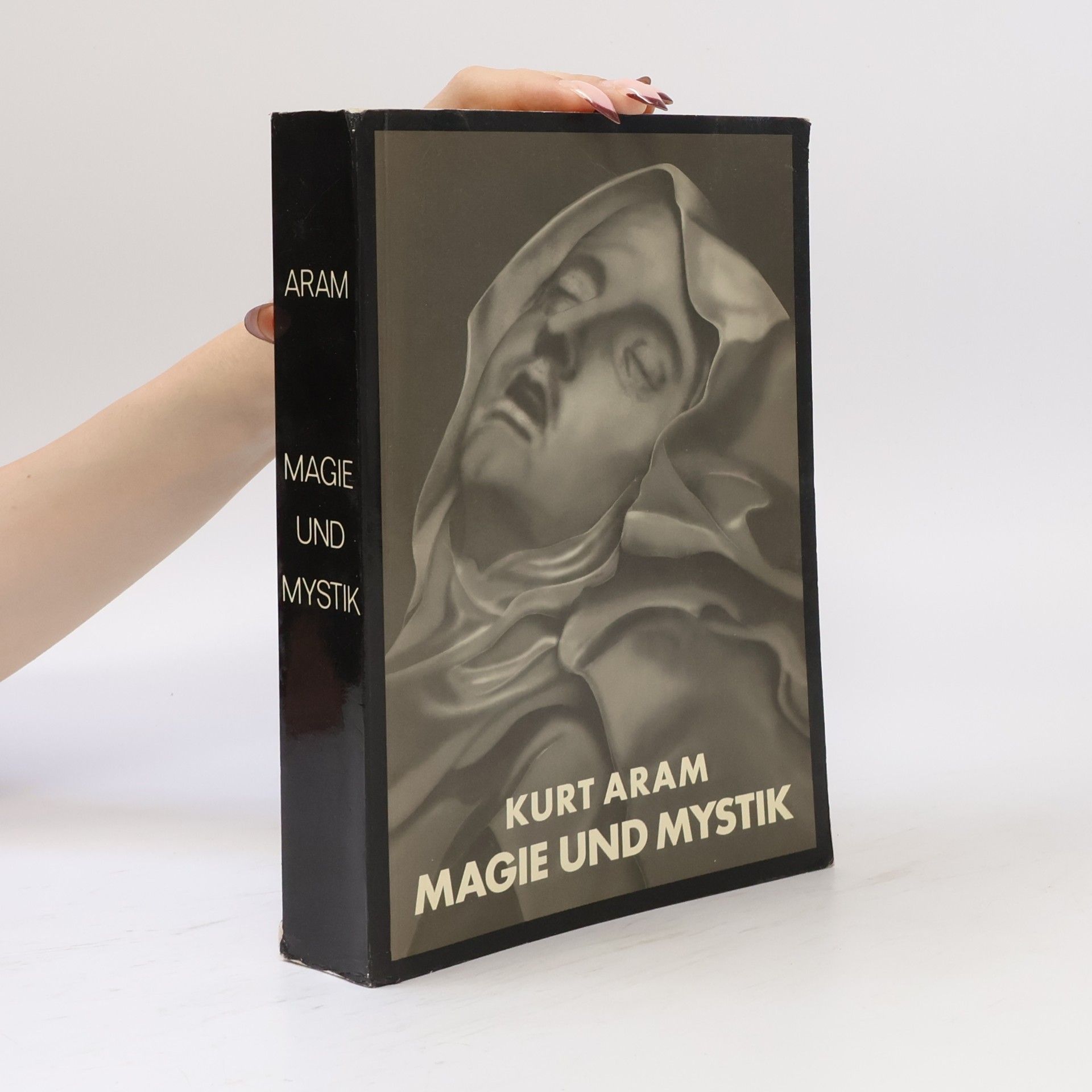 Kurt Aram Magie und Mystik in Vergangenheit und Gegenwart