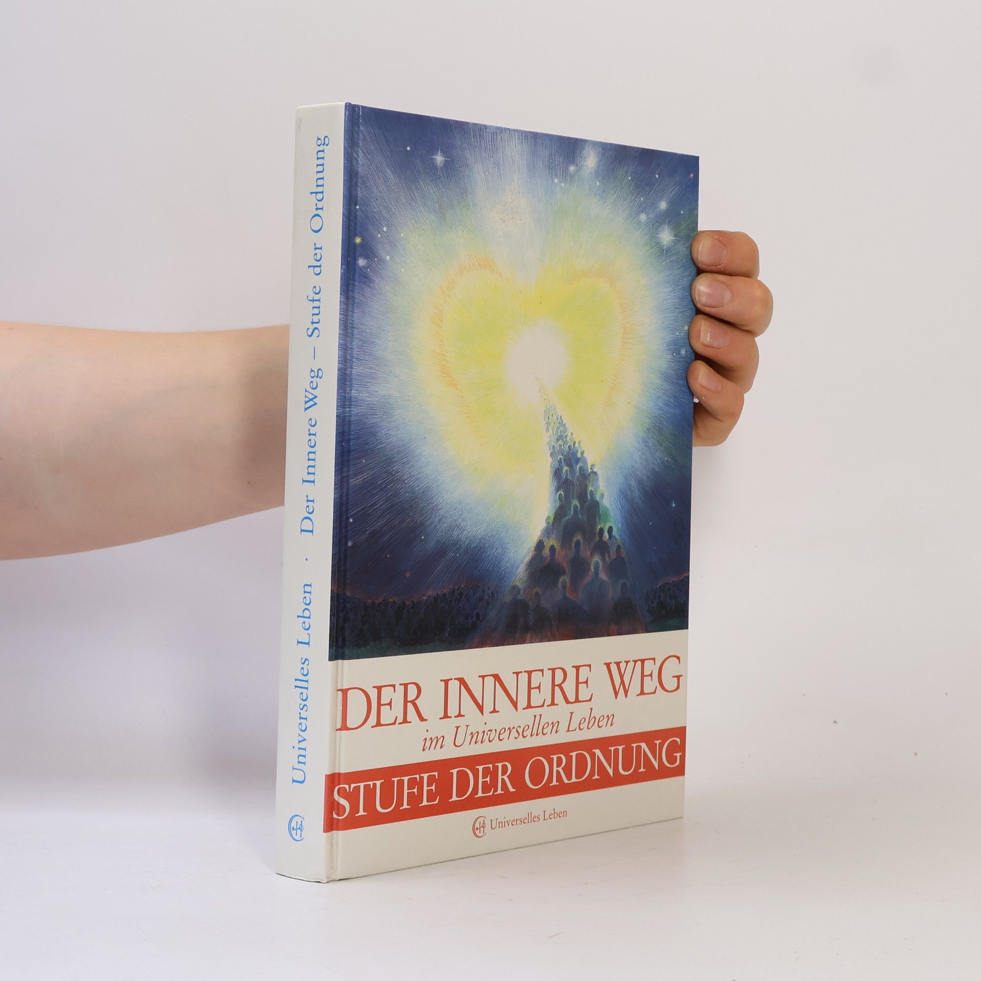 Various authors Der Innere Weg im Universellen Leben. Stufe des Ordnung