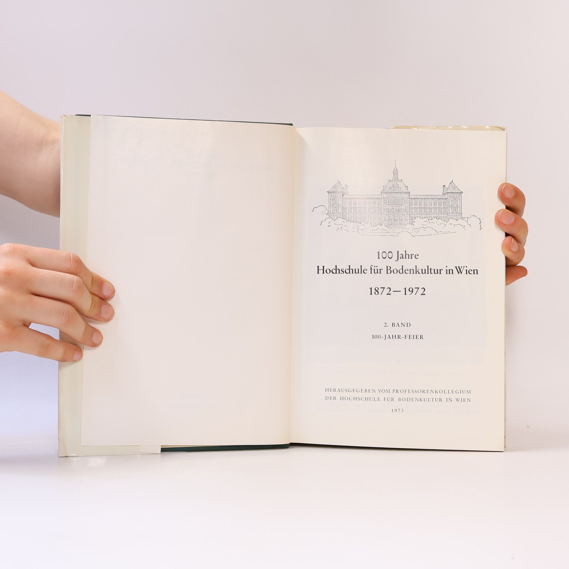 AA.VV. 100 Jahre Hochschule für Bodenkultur in Wien 1872-1972. Band 2