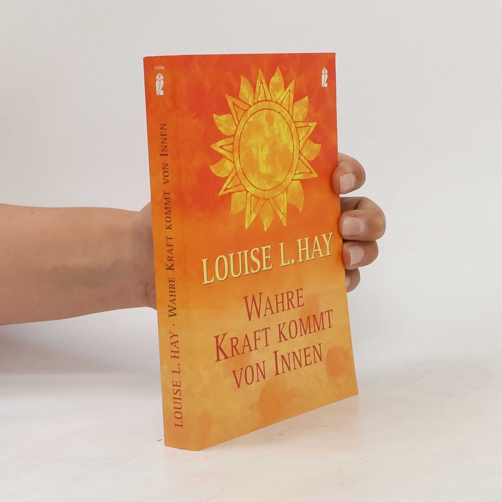 Lousie L. Hay Wahre Kraft kommt von Innen