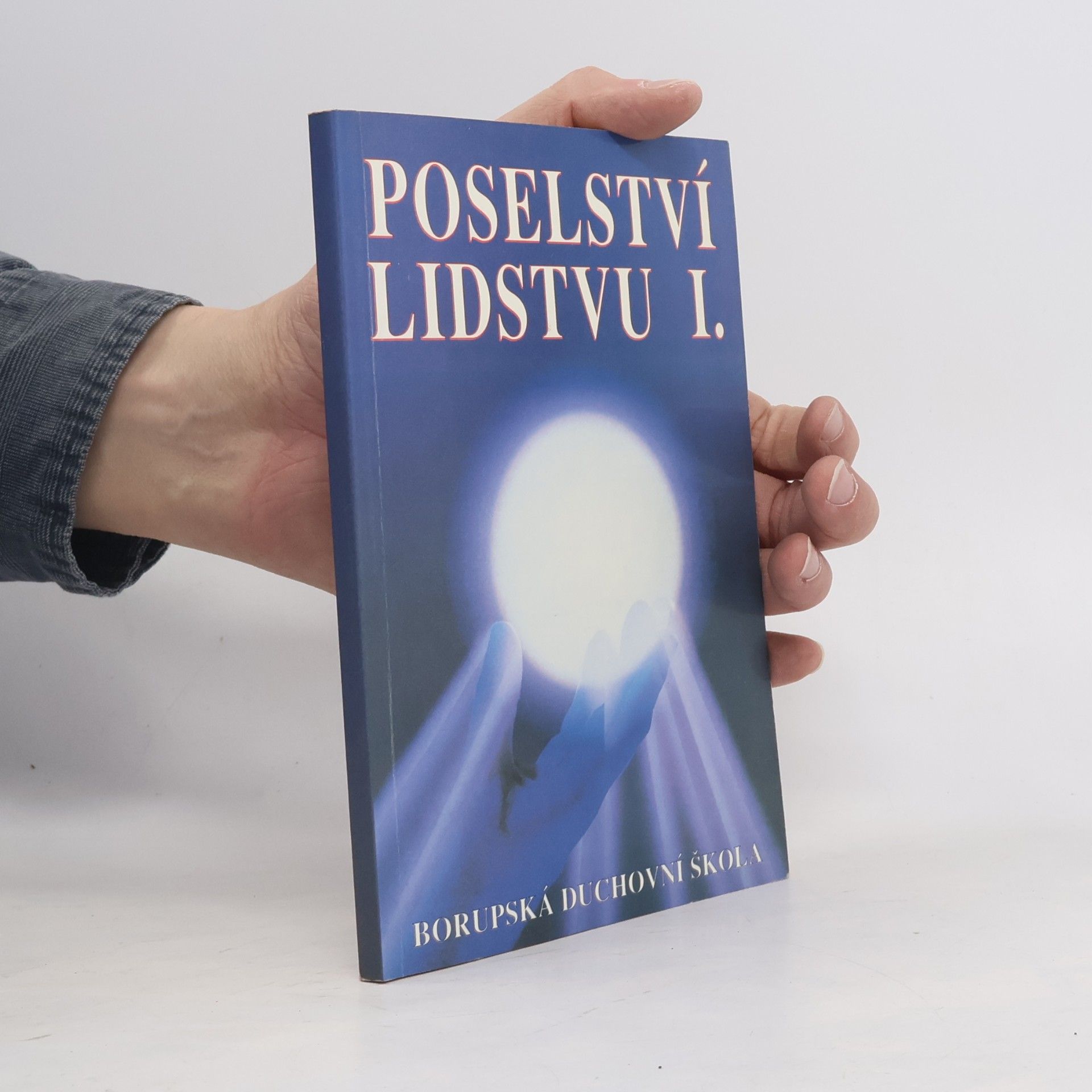 Kolektív autorov Poselství lidstvu I.