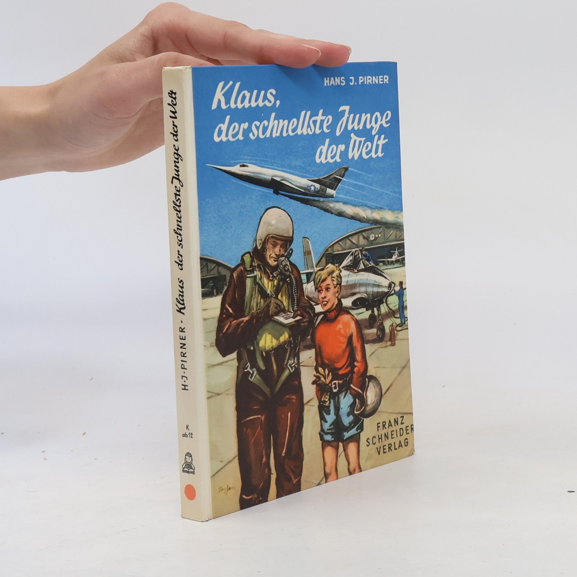 Hans J. Pirner Klaus, der schnellste Junge der Welt