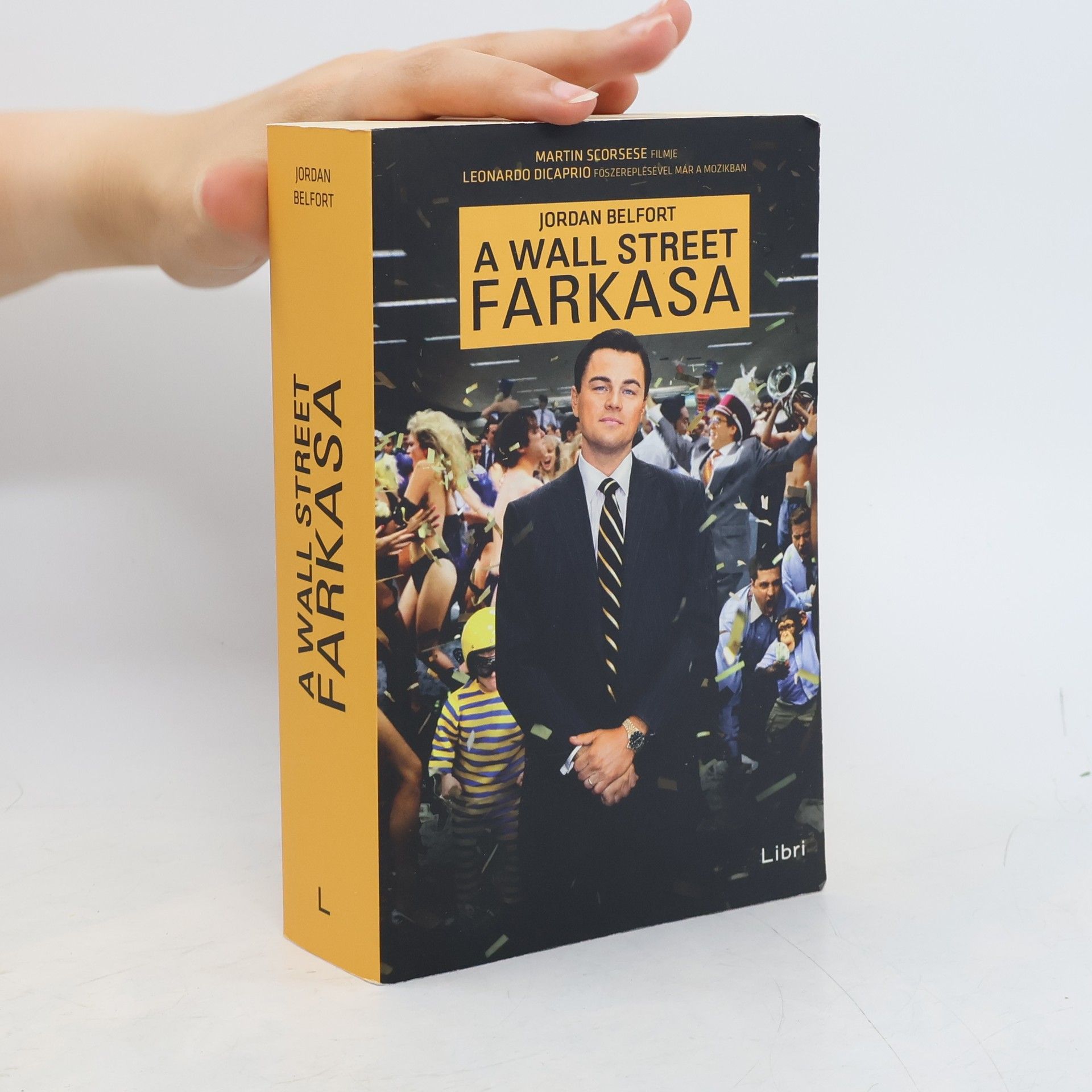 Jordan Belfort A Wall Street farkasa