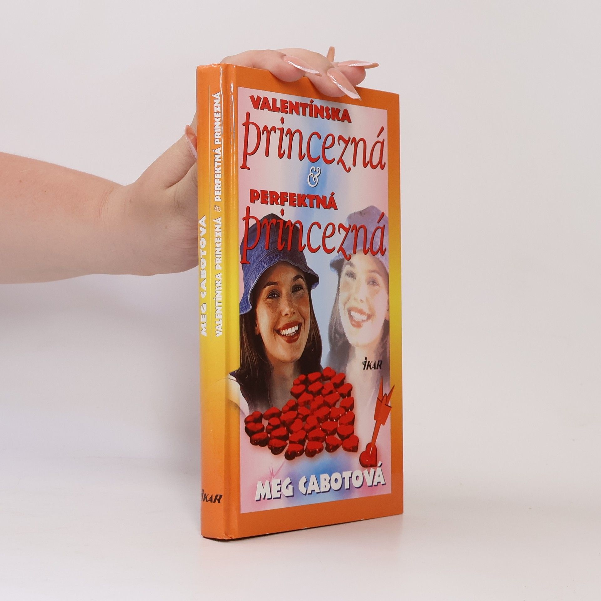 Meg Cabot Valentínska princezná a Perfektná princezná