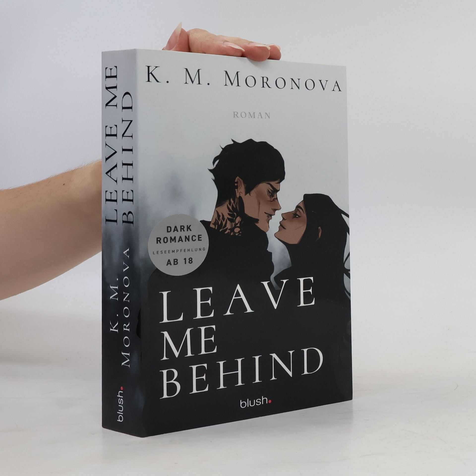 K M Moronova Leave Me Behind