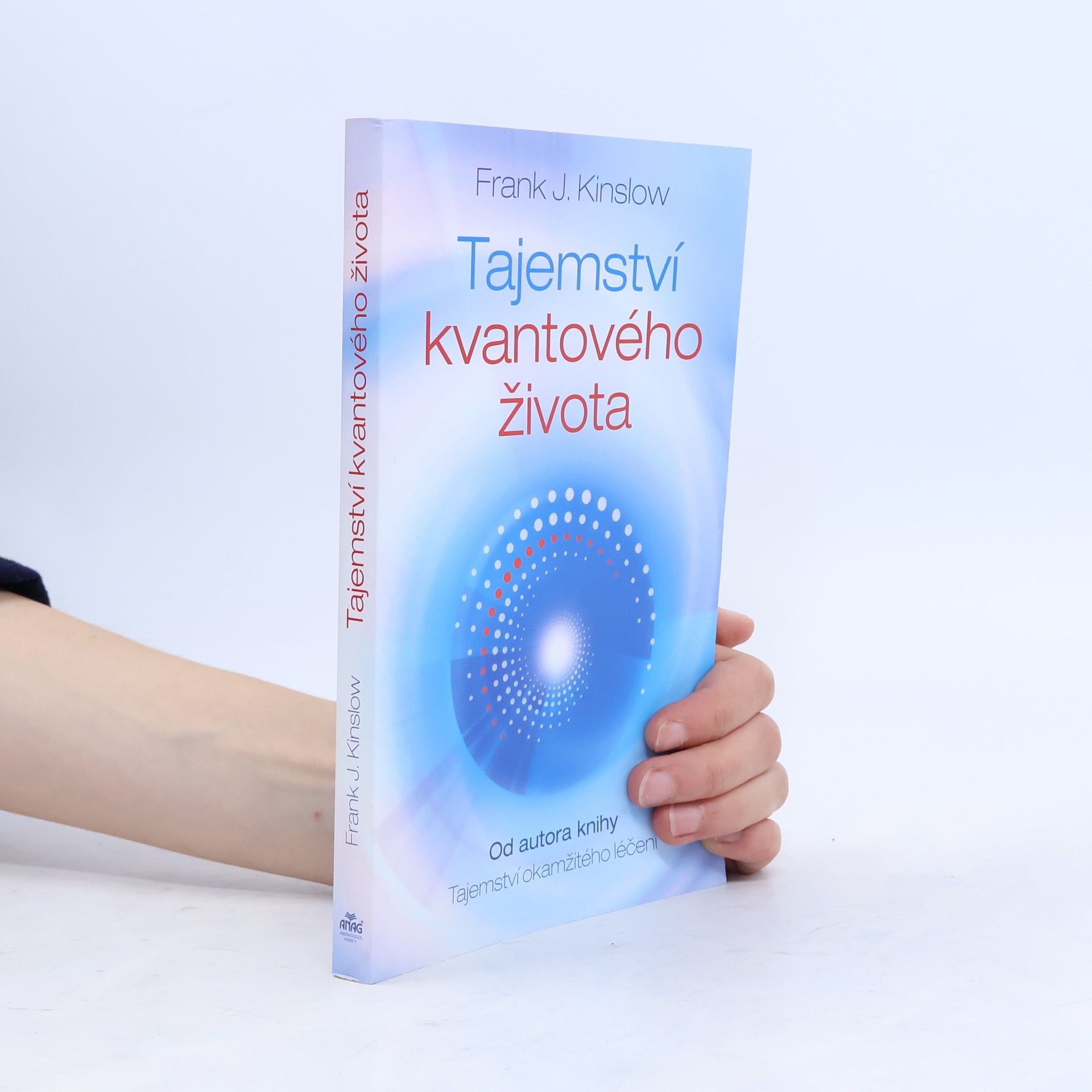 Frank Kinslow Tajemství kvantového života