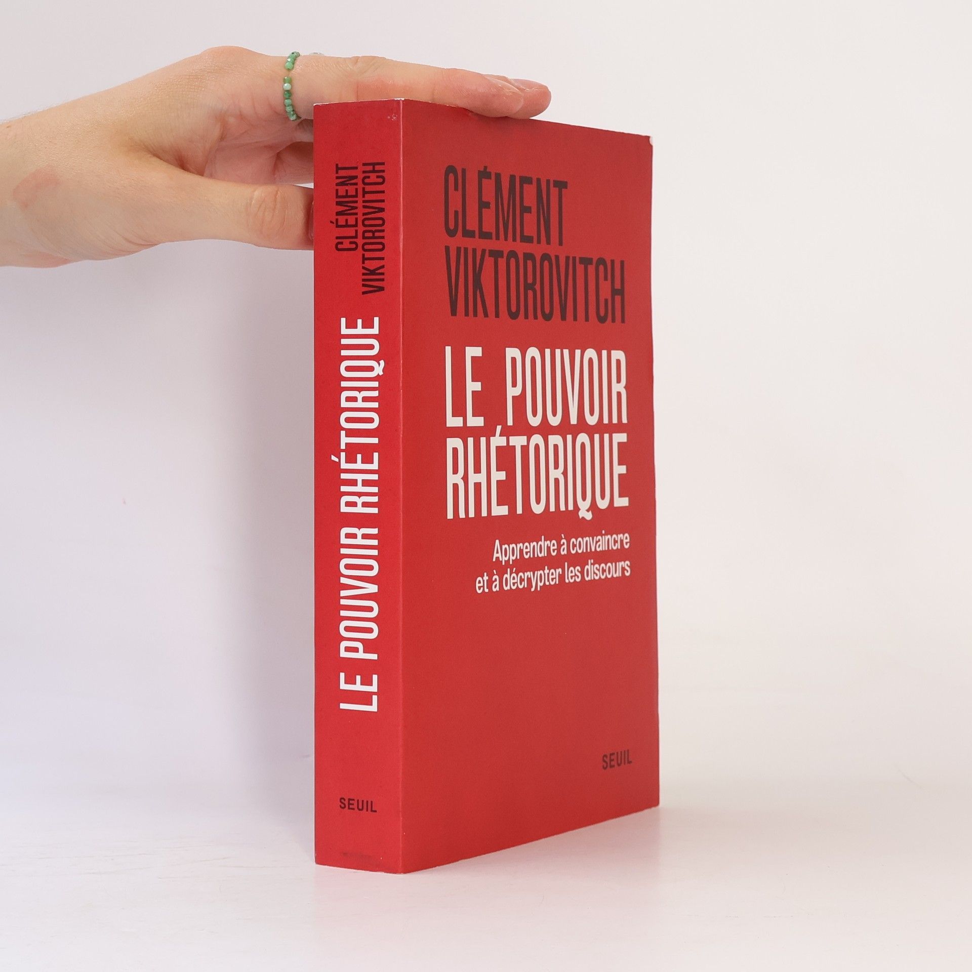 Clément Viktorovitch Le Pouvoir rhétorique