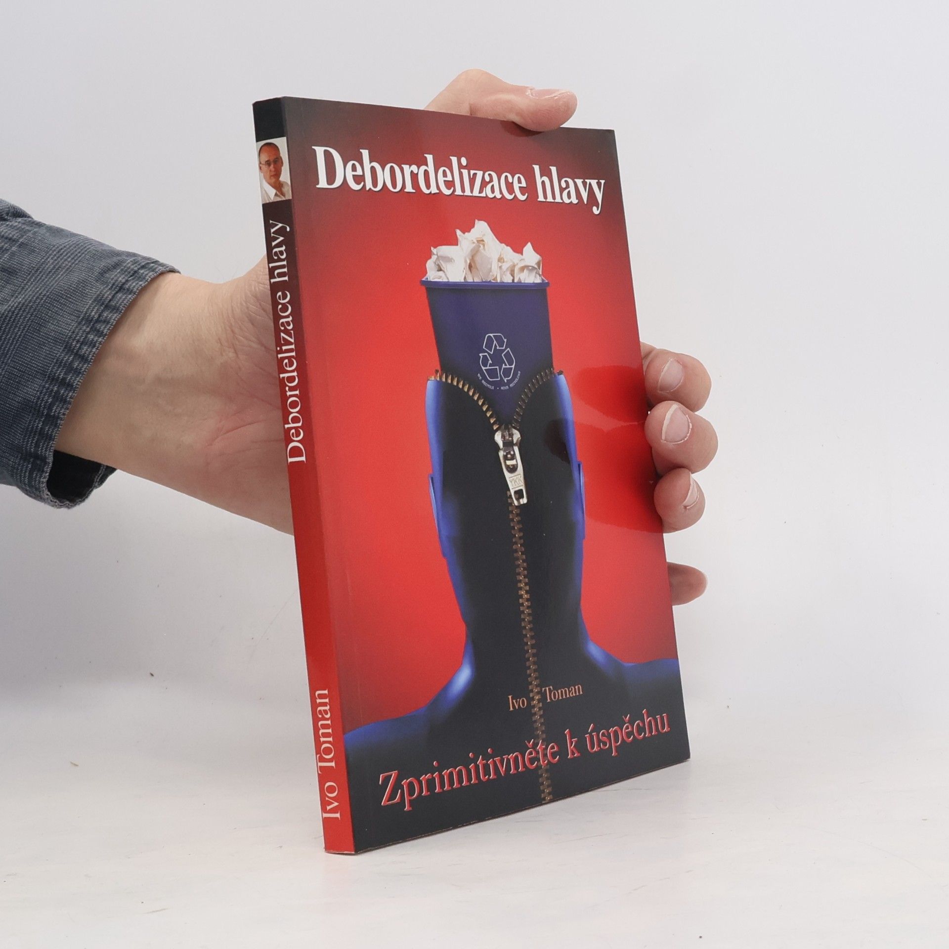 Ivo Toman Debordelizace hlavy